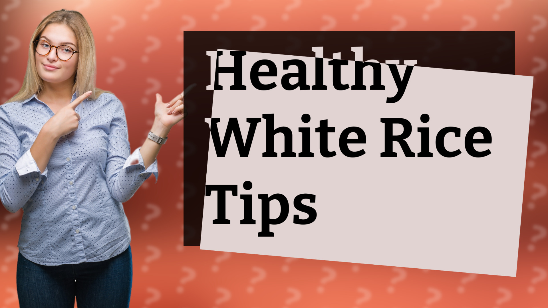 Healthy White Rice Tips
