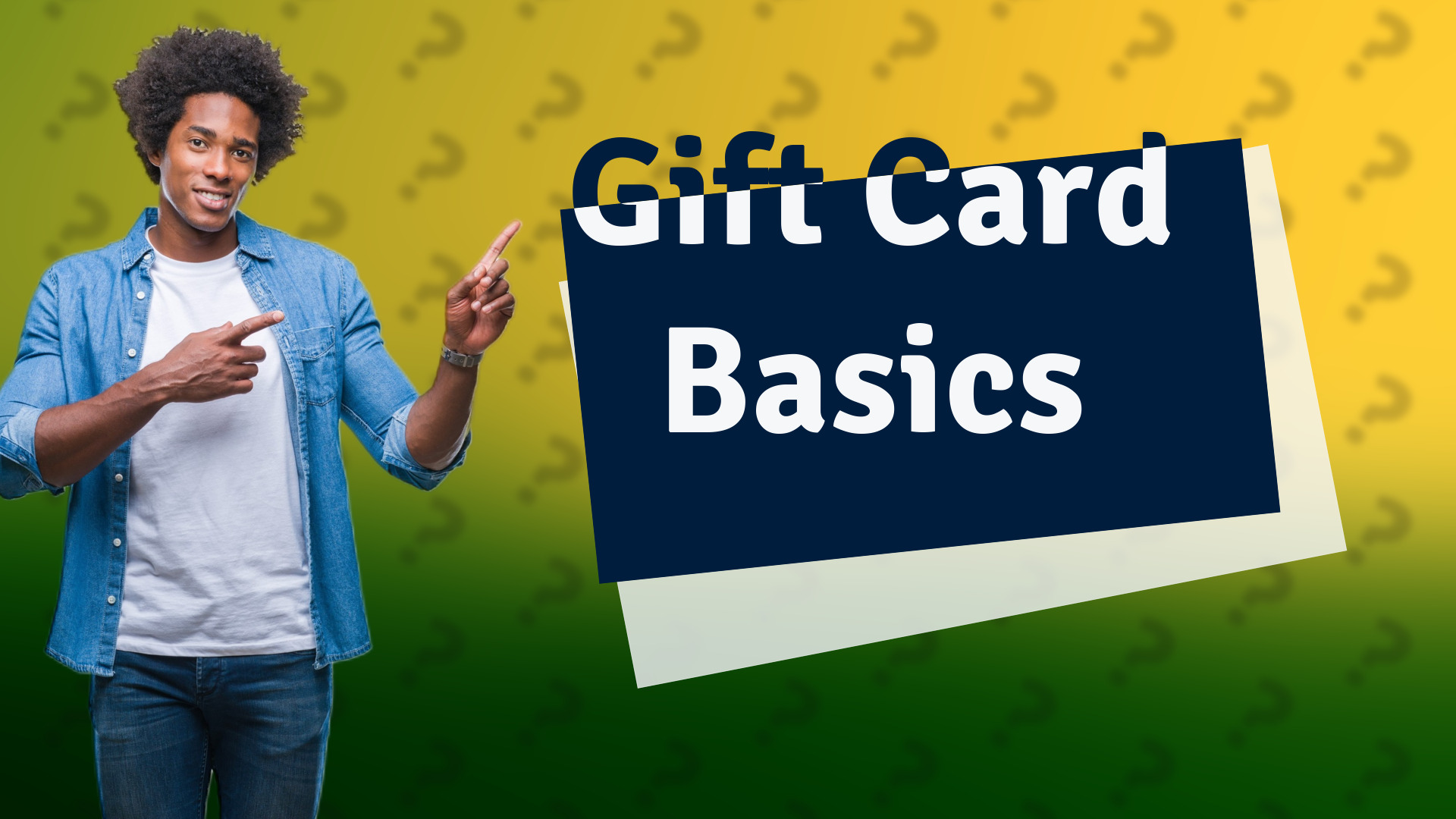Gift Card Basics
