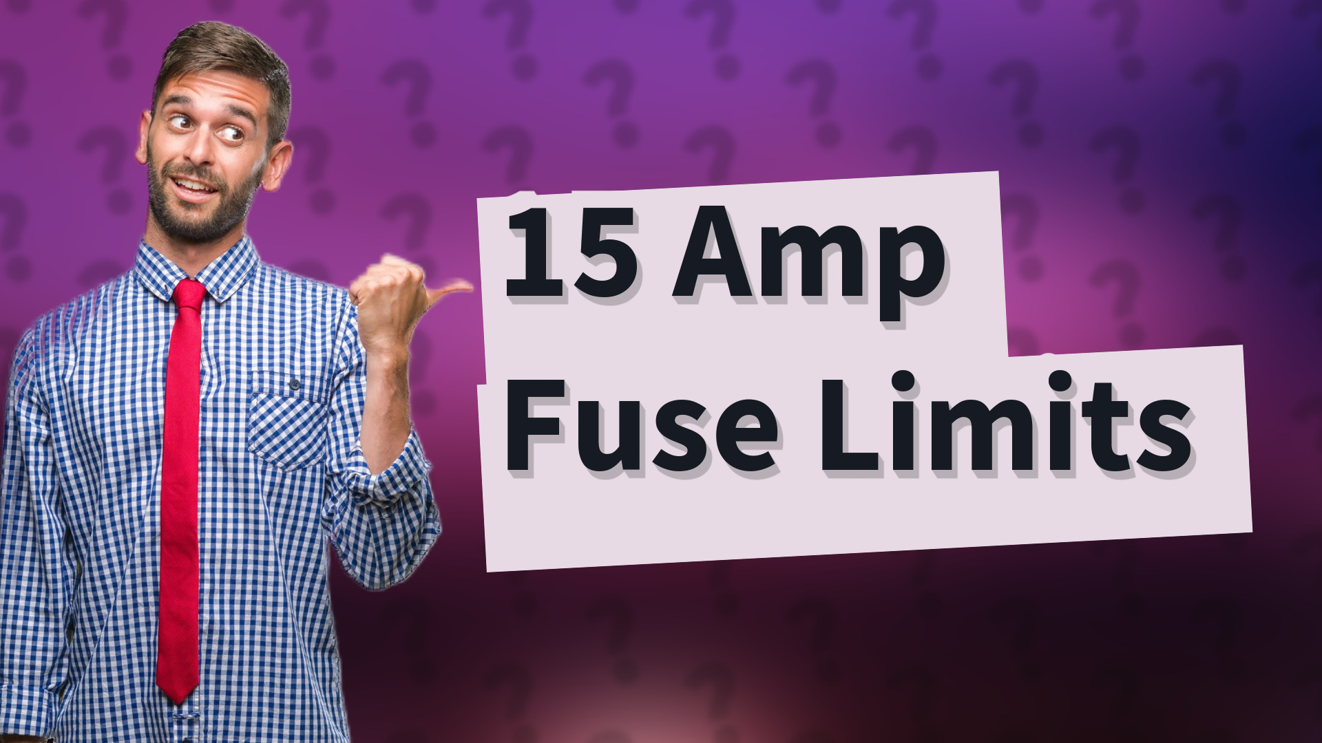 15 Amp Fuse Limits