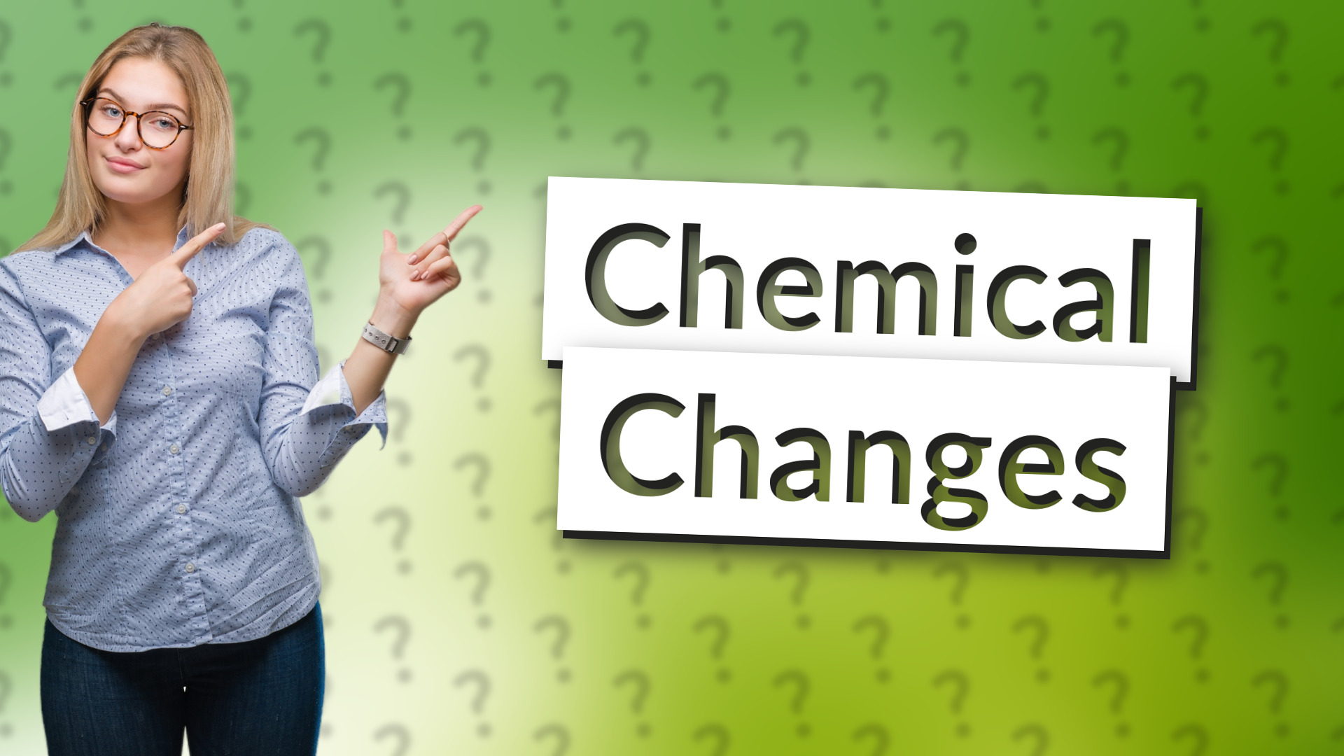 Chemical Changes