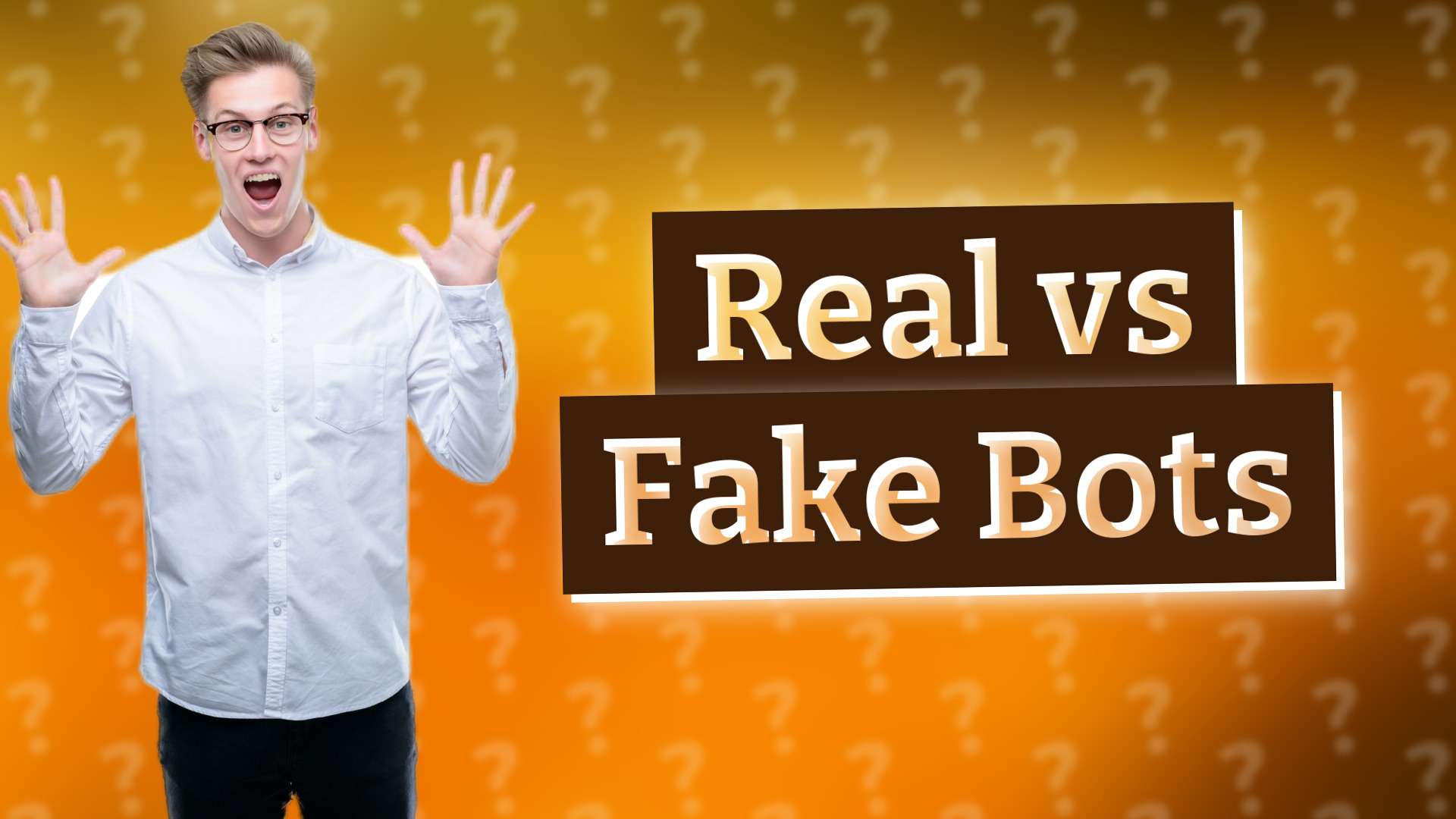 Real vs Fake Bots