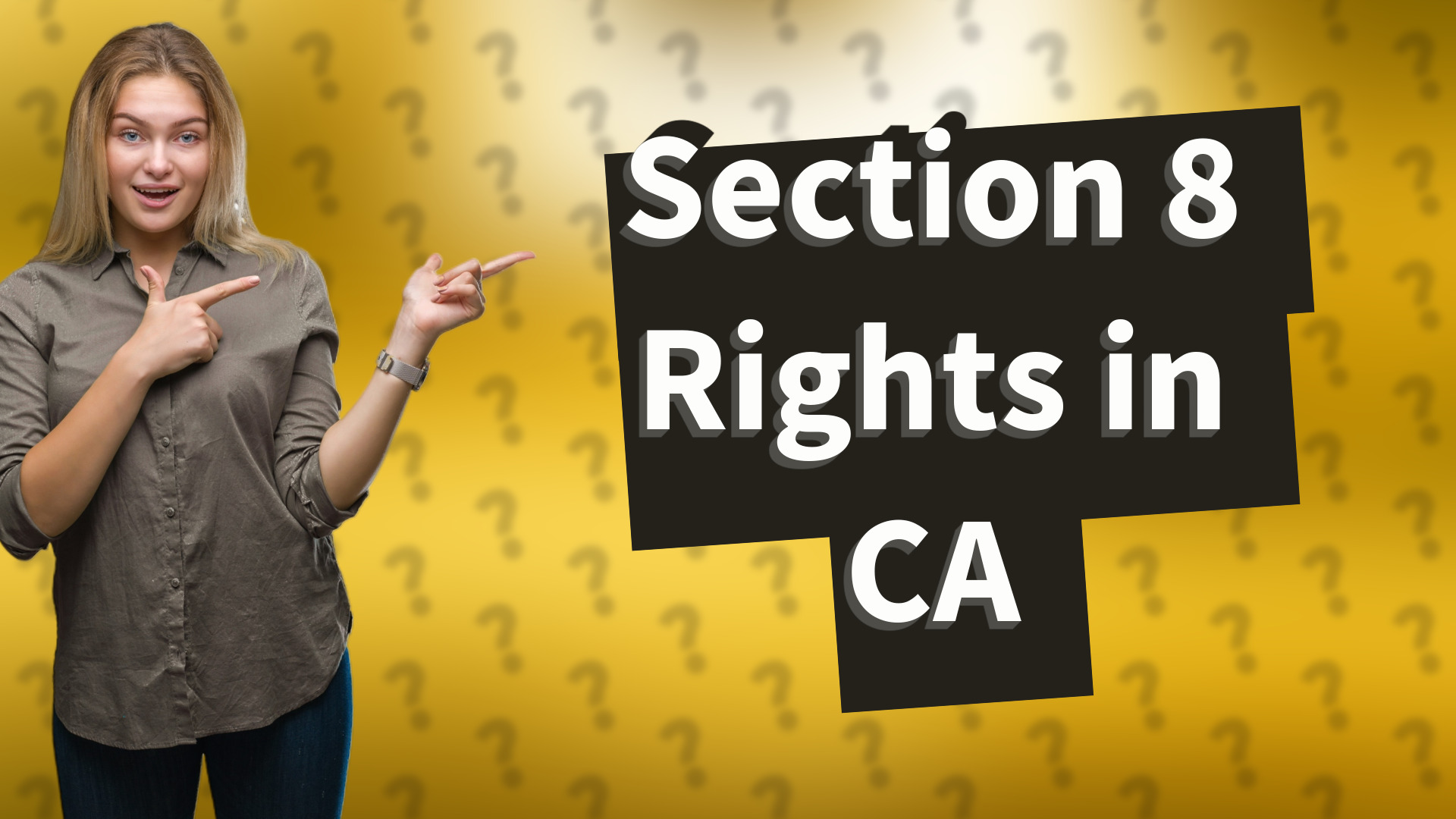 Section 8 Rights in CA