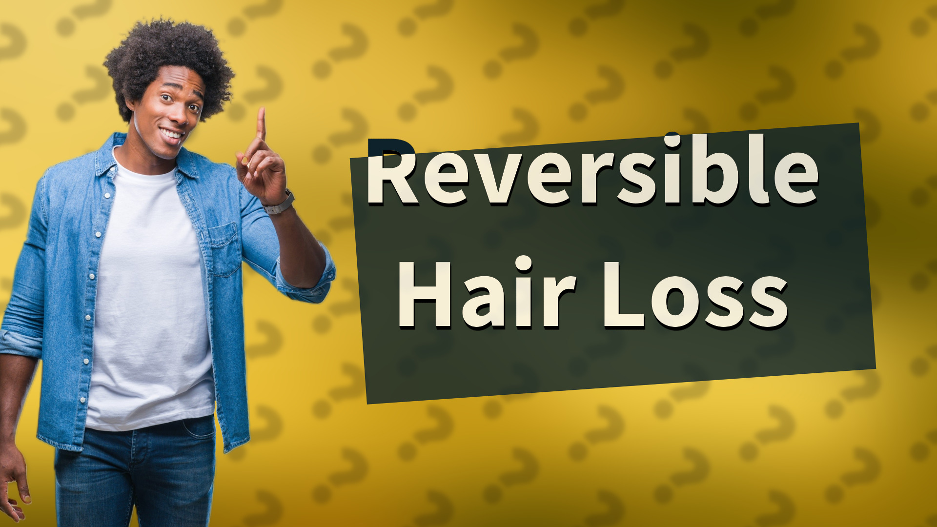 Reversible Hair Loss