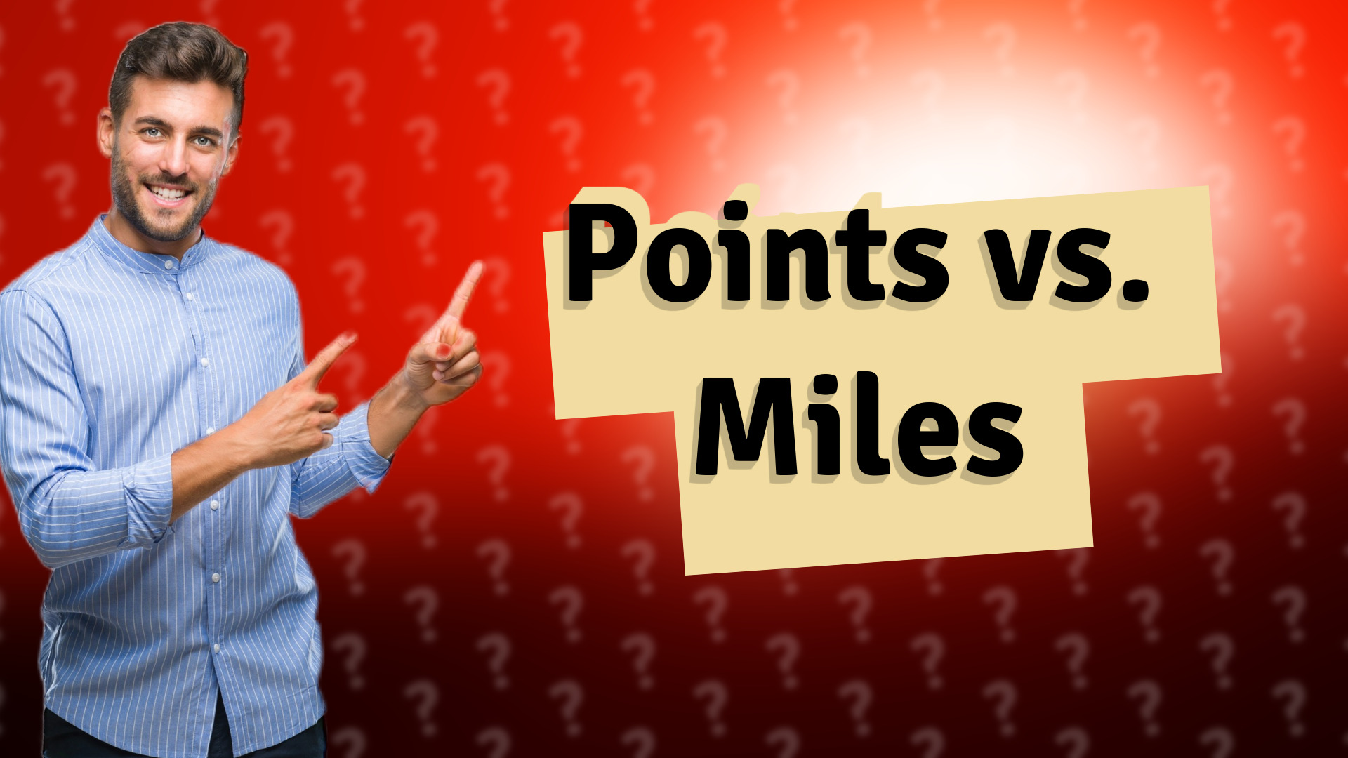 Points vs. Miles