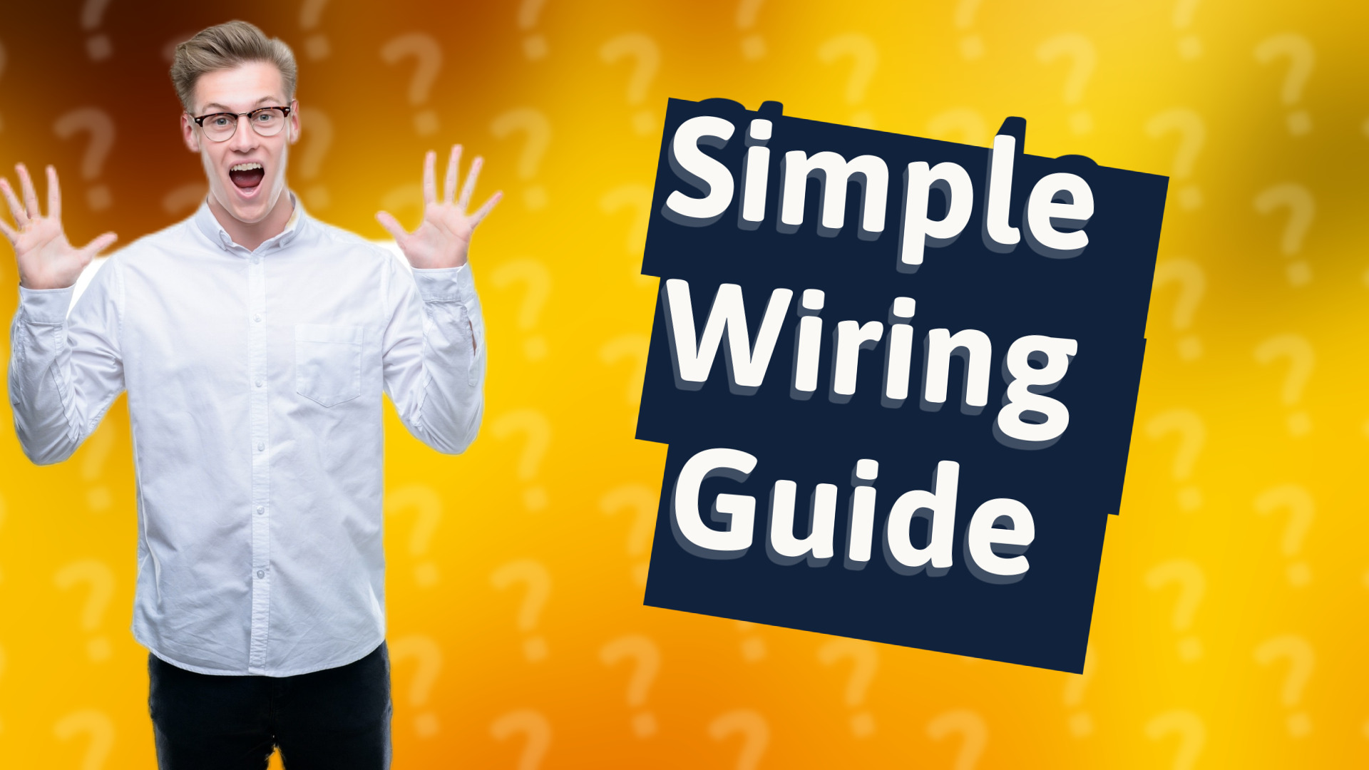 Simple Wiring Guide