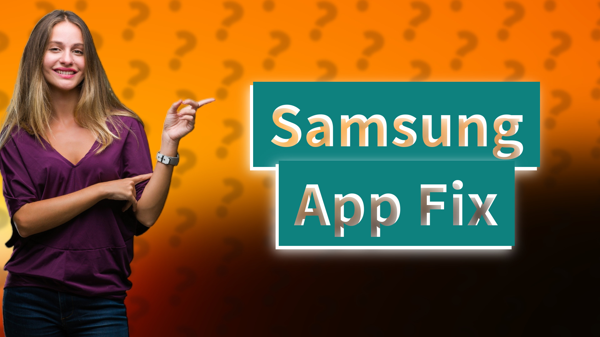 Samsung App Fix