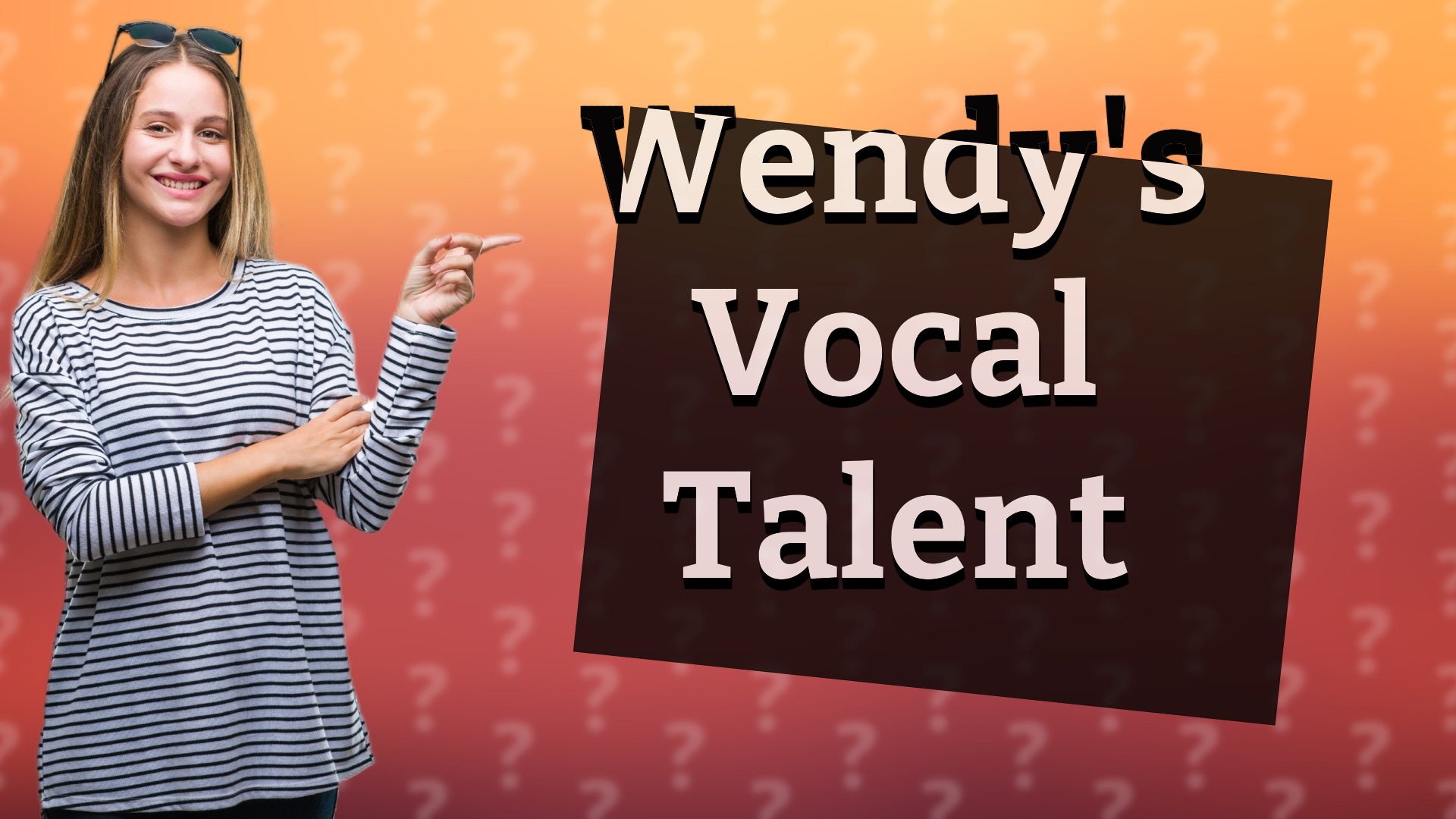 Wendy's Vocal Talent