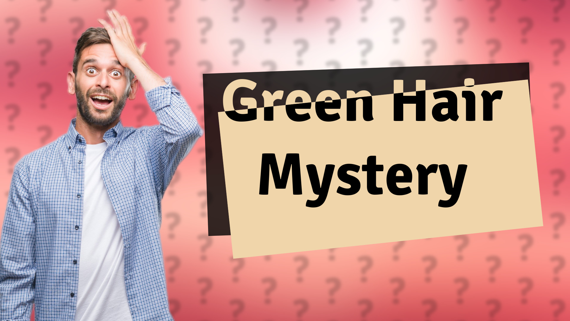 Green Hair Mystery