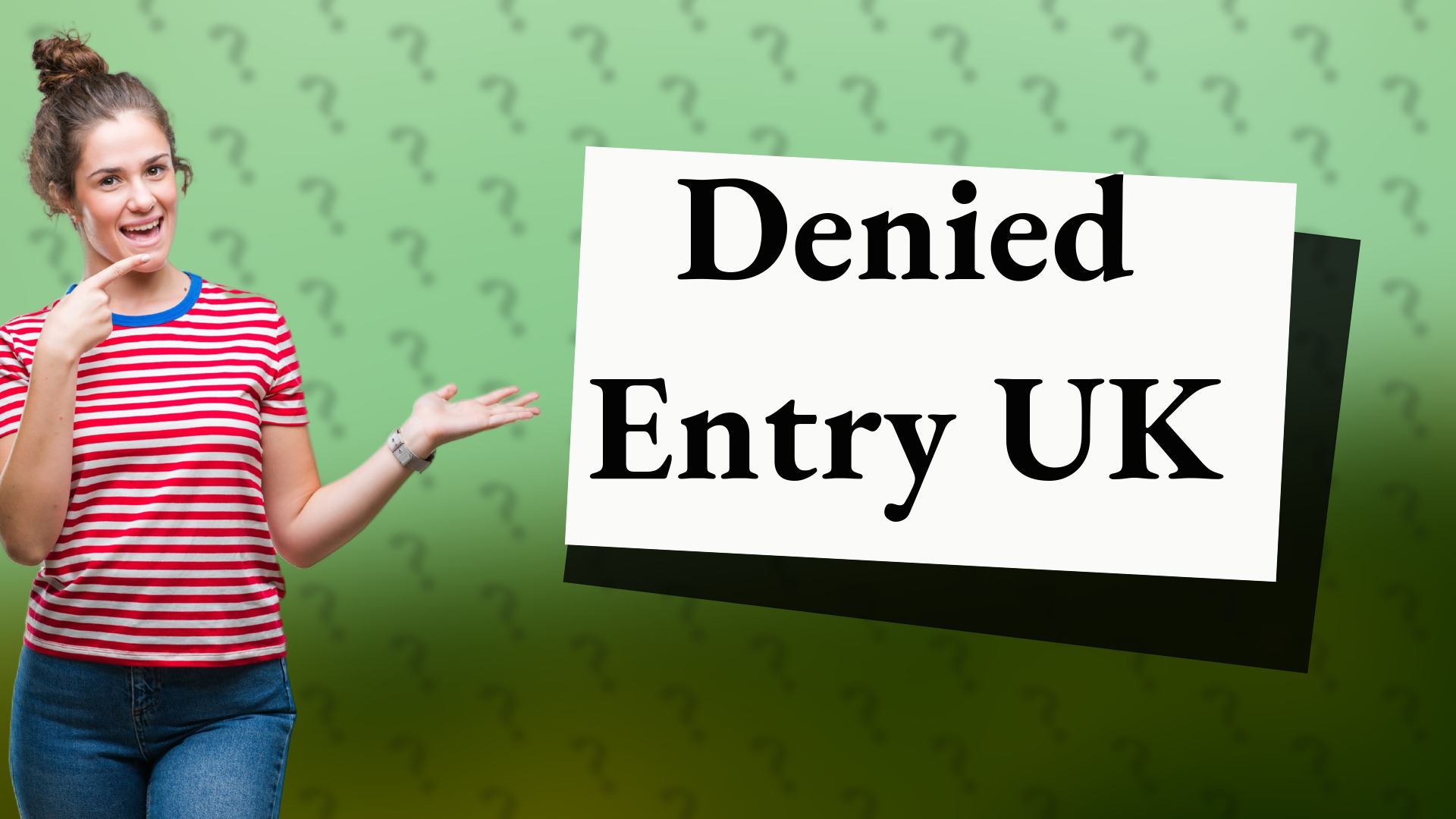 Denied Entry UK