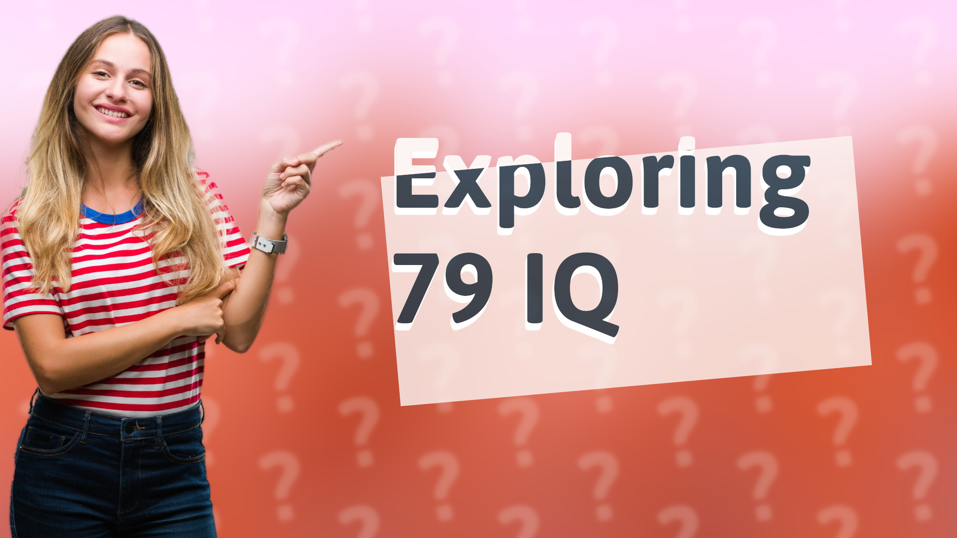 Exploring 79 IQ