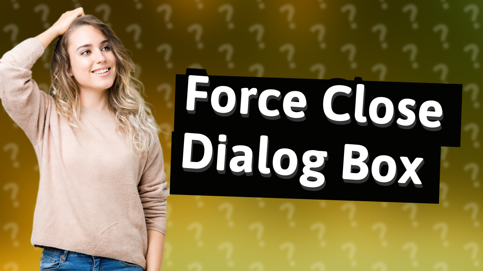 Force Close Dialog Box