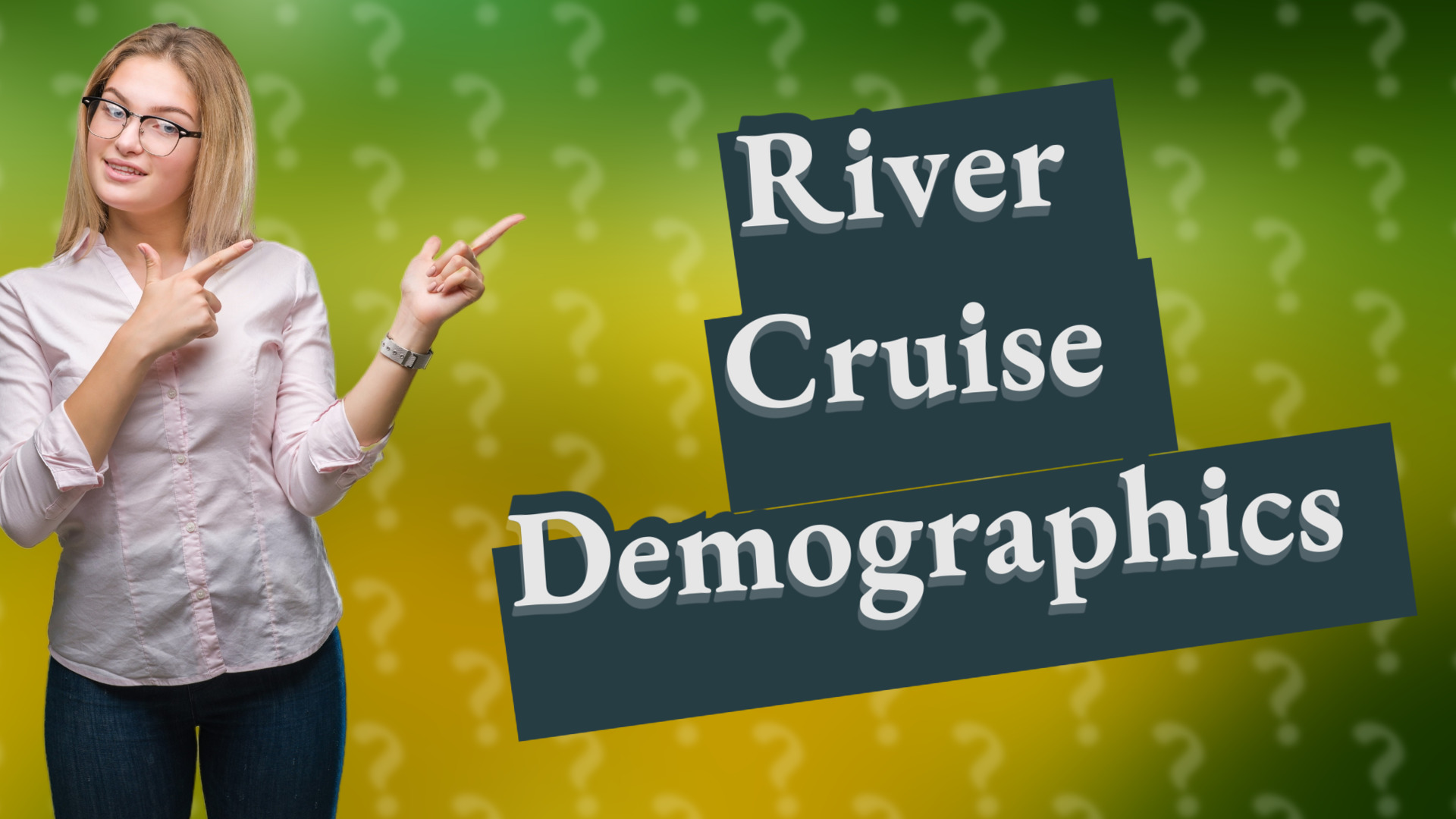 River Cruise Demographics