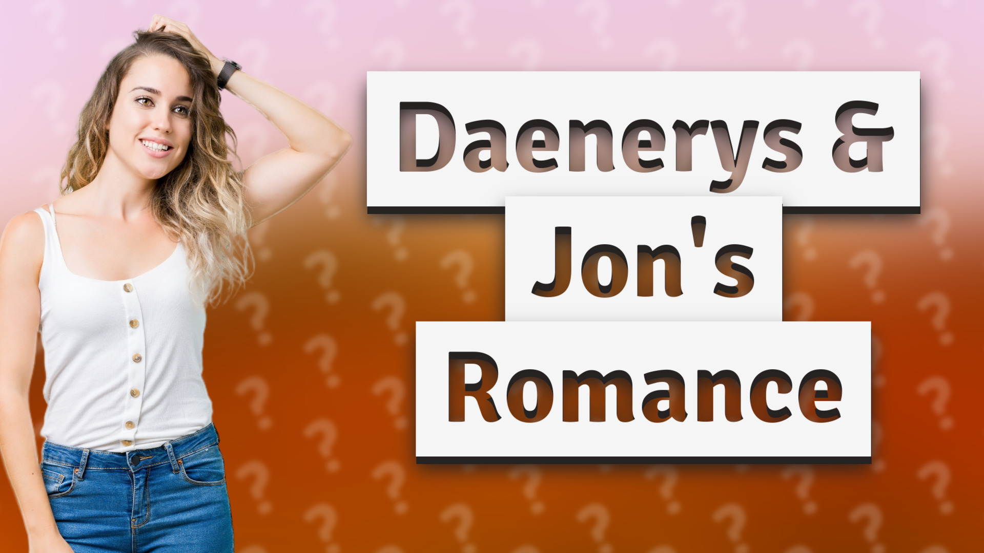 Daenerys & Jon's Romance