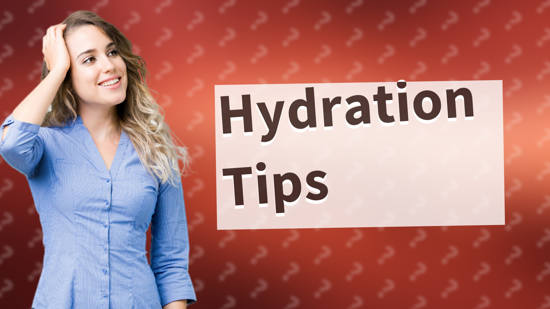 Hydration Tips