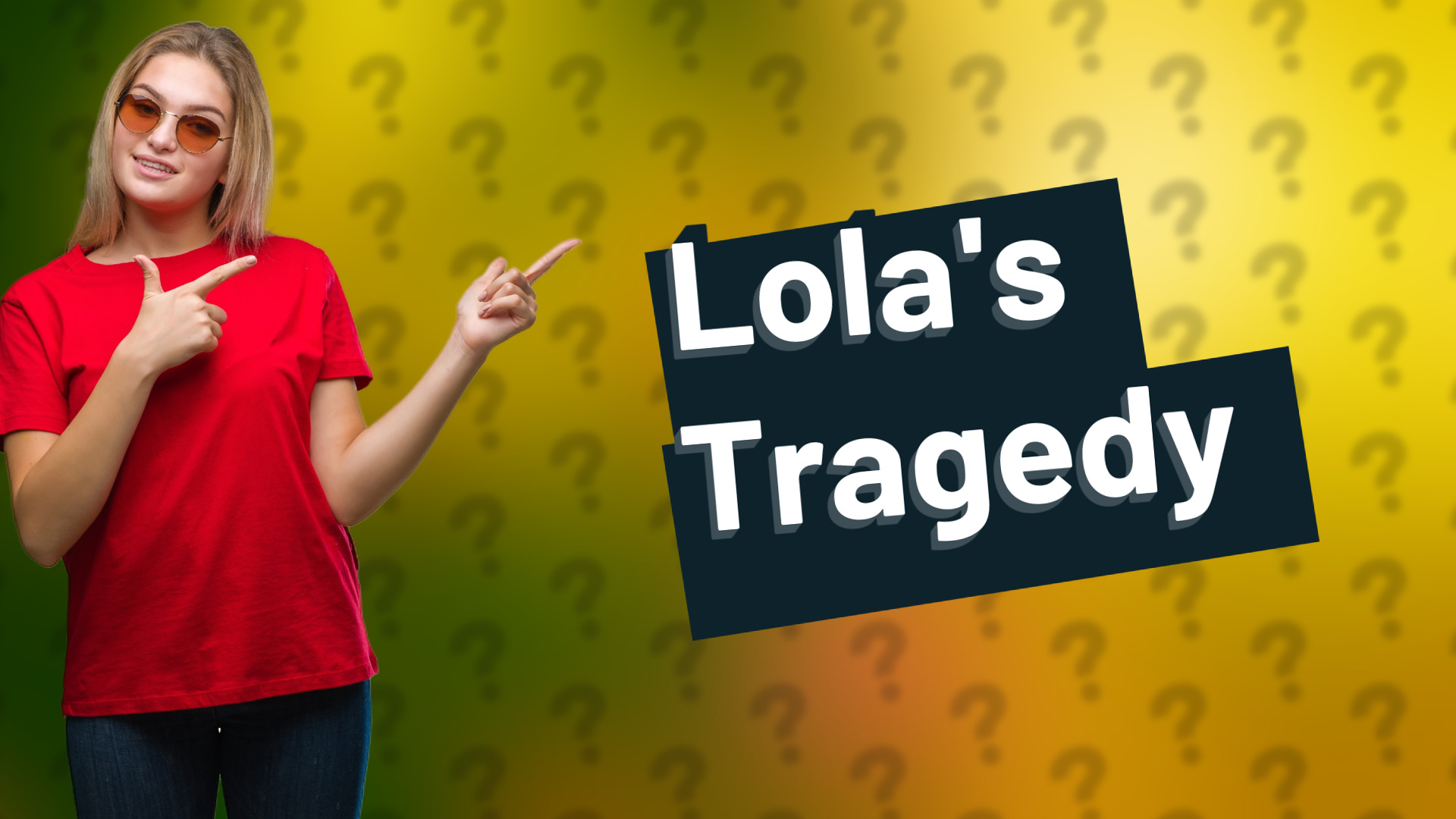 Lola's Tragedy