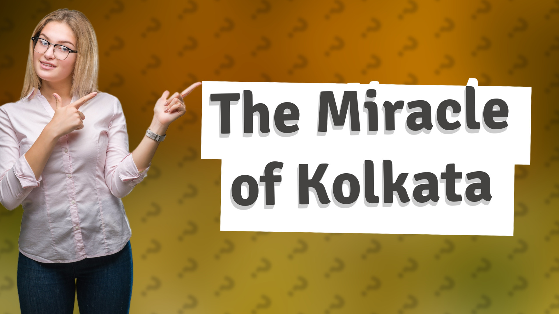 The Miracle of Kolkata