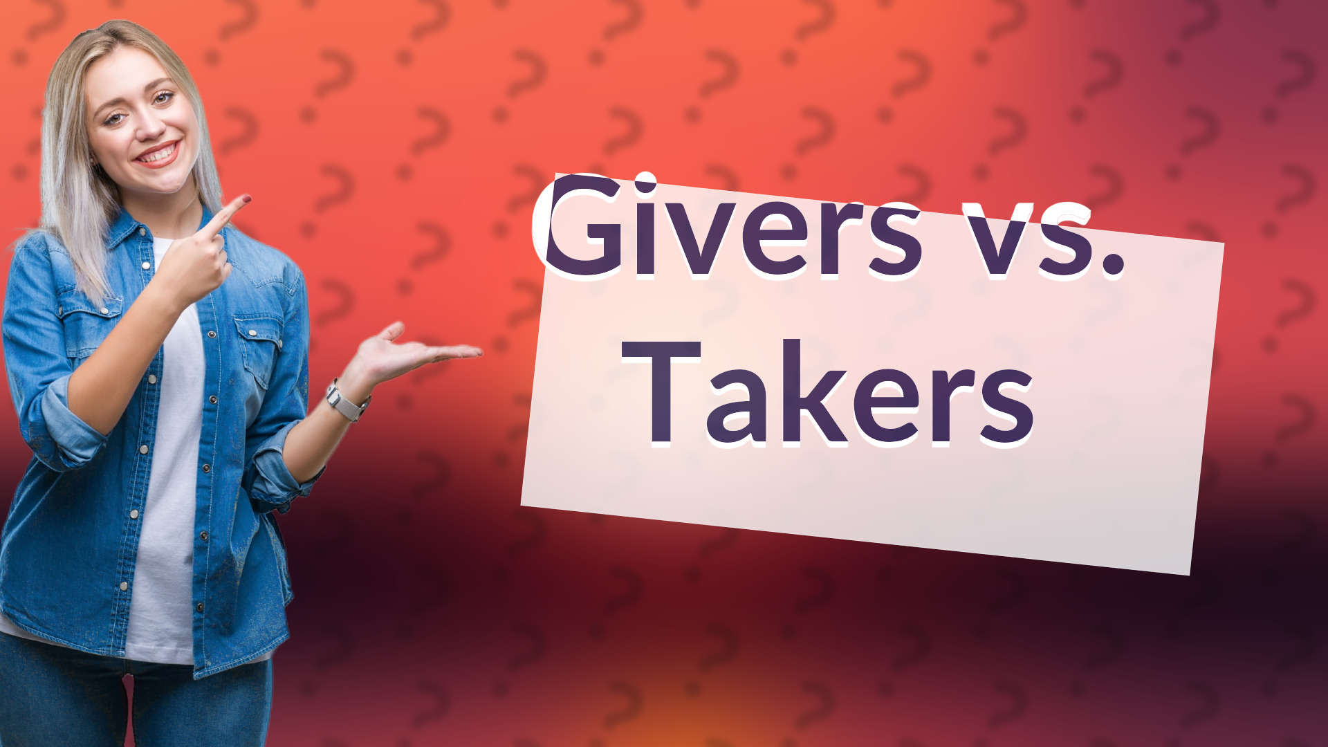 Givers vs. Takers