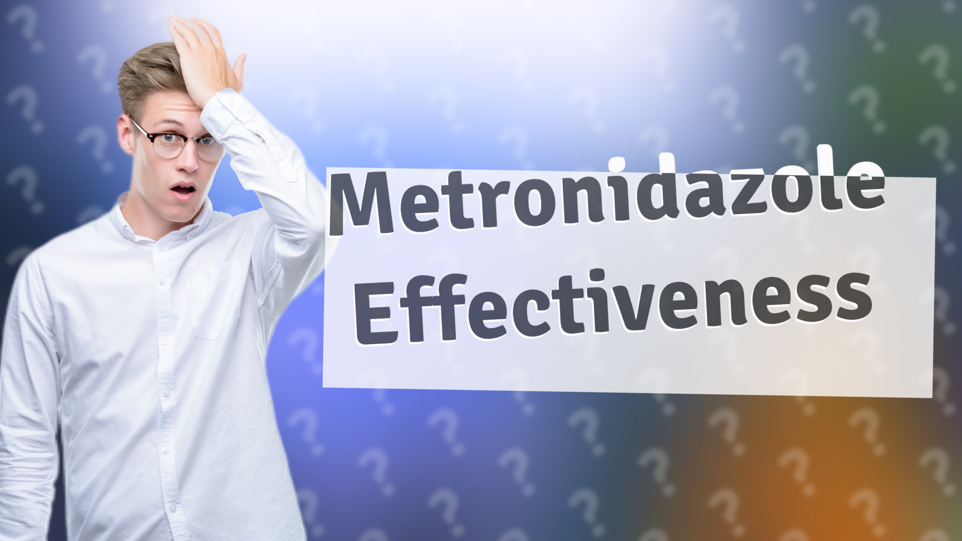 Metronidazole Effectiveness