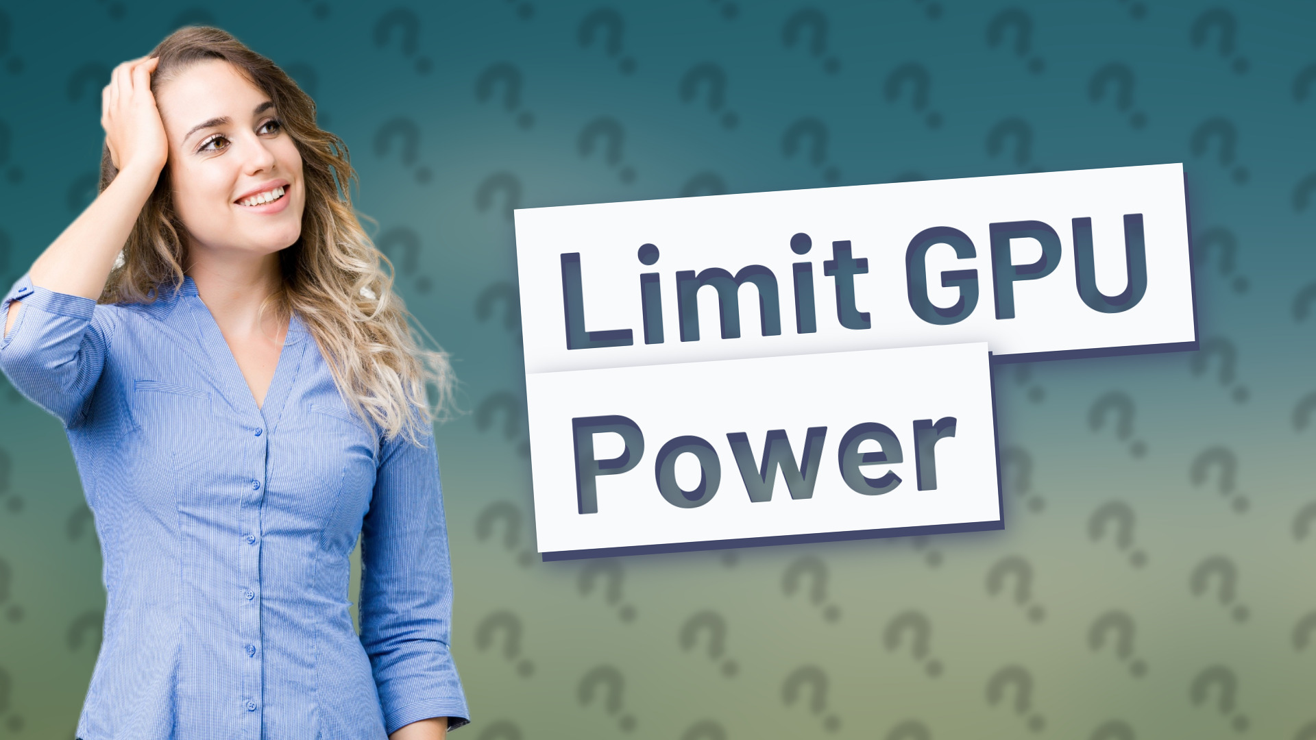 Limit GPU Power