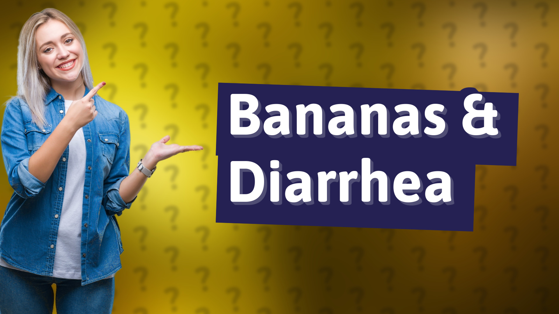 Bananas & Diarrhea