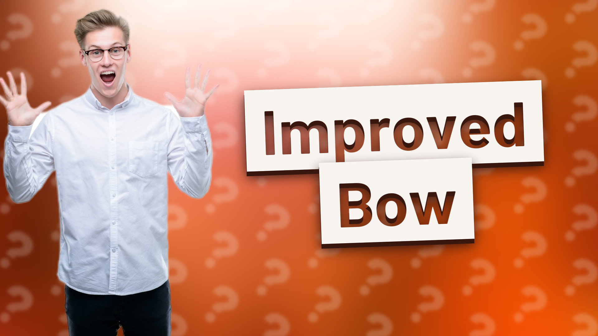 Improved Bow