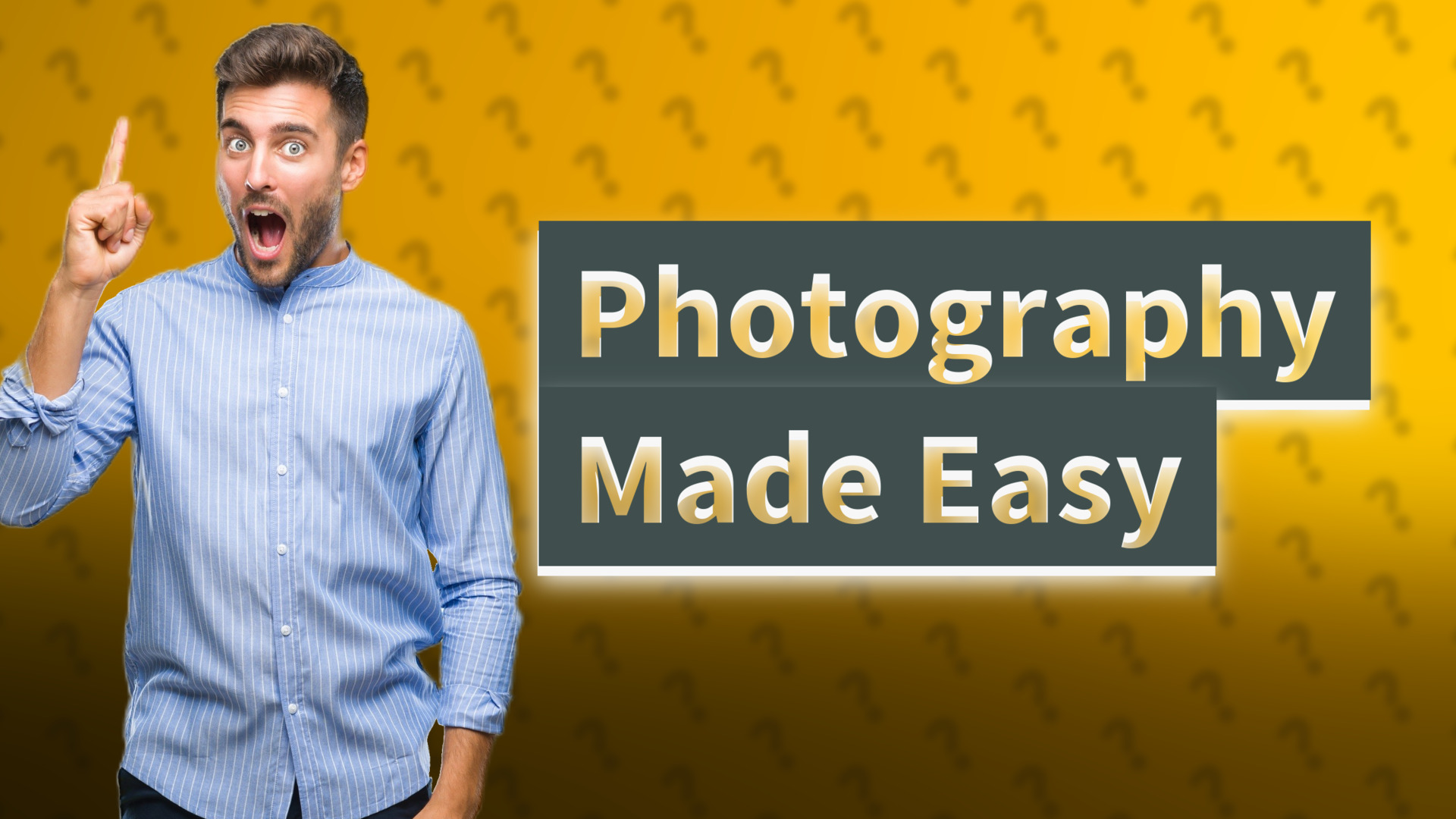 Photography Made Easy