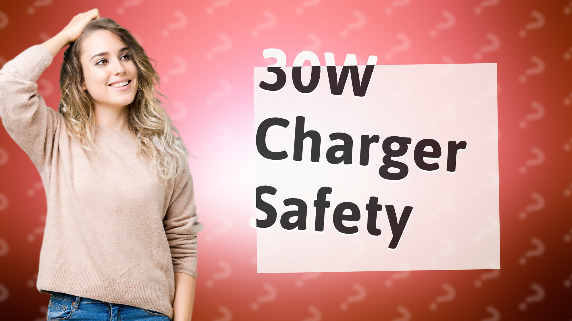 30W Charger Safety