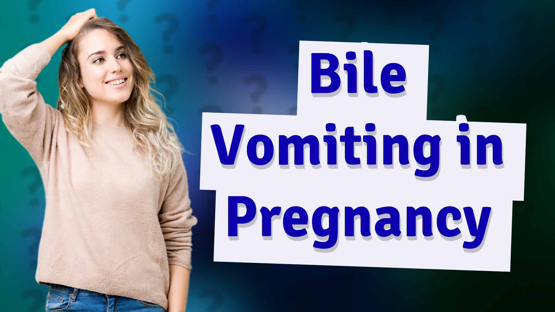 Bile Vomiting in Pregnancy