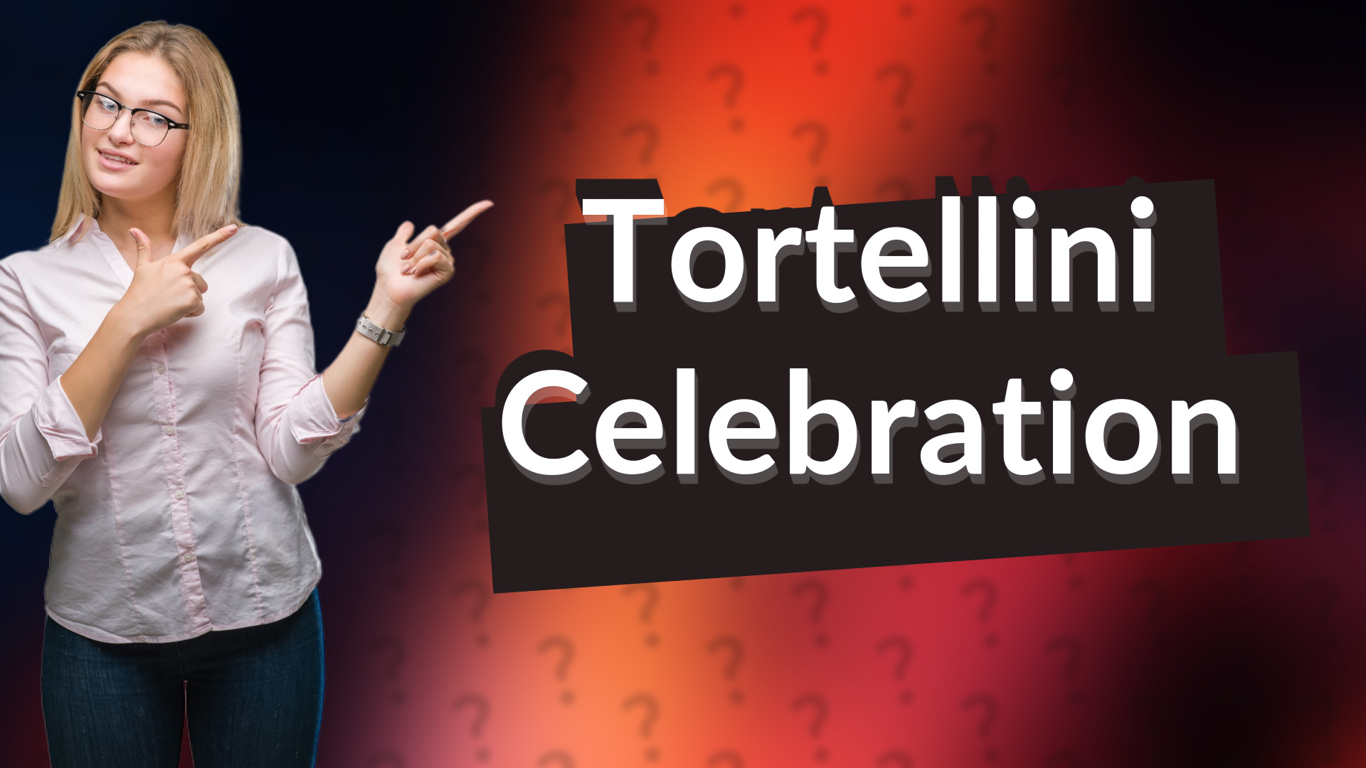 Tortellini Celebration