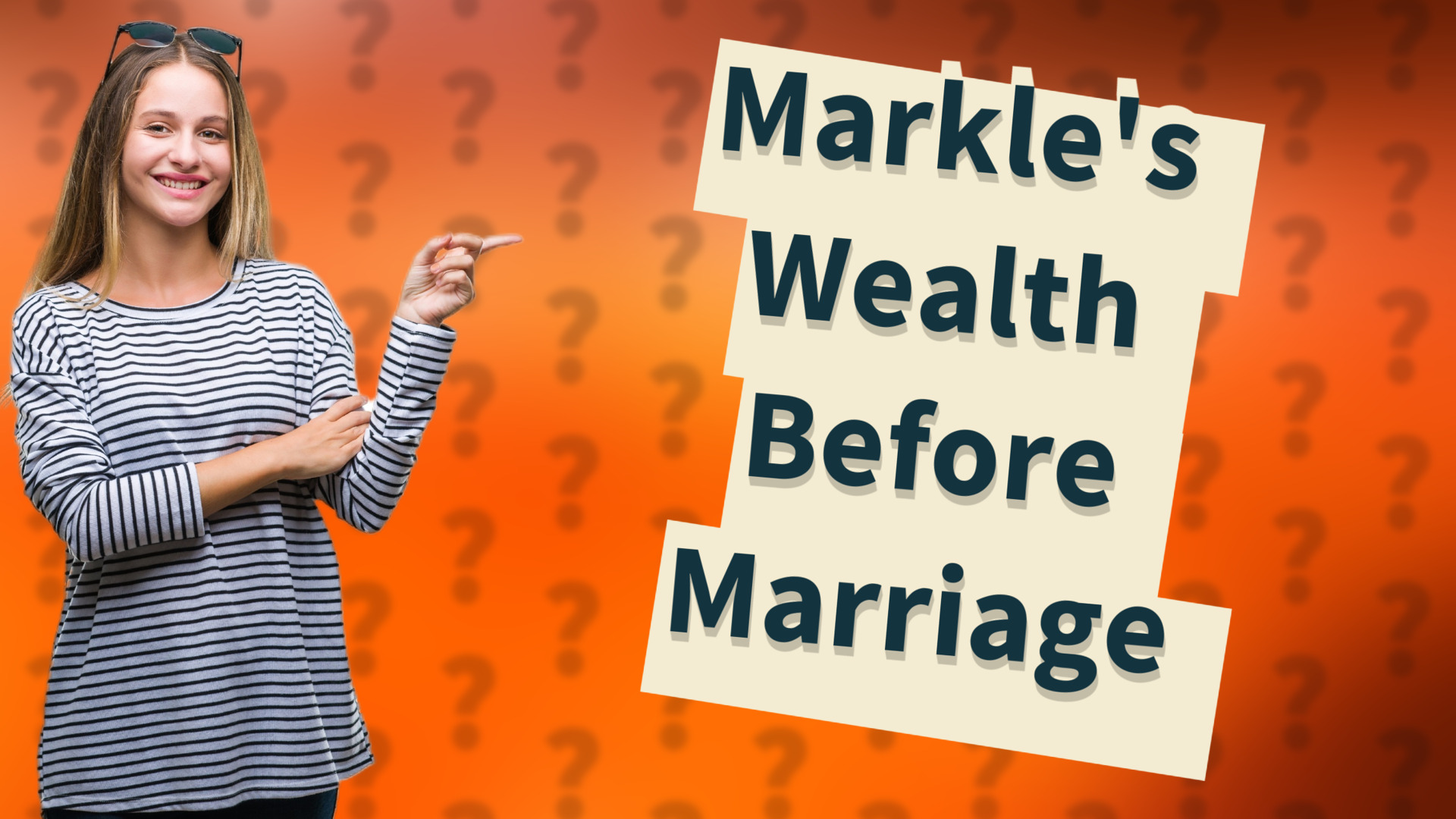 Markle's Wealth Before Marriage