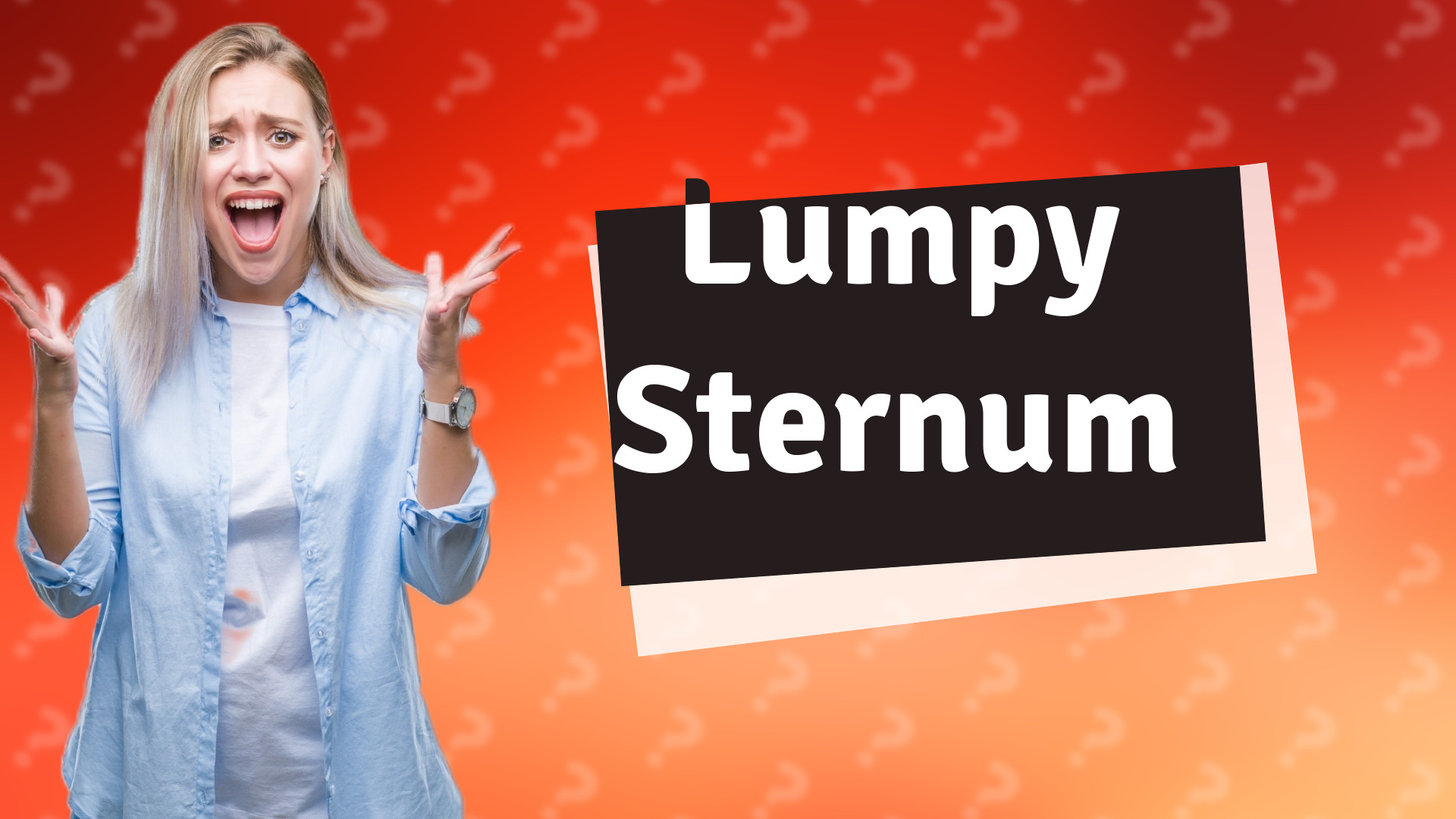 Lumpy Sternum