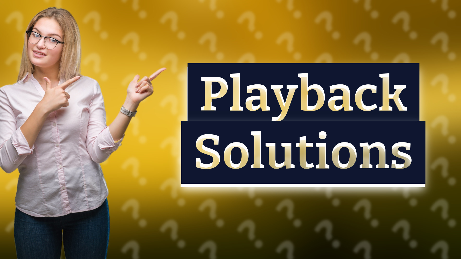 Playback Solutions