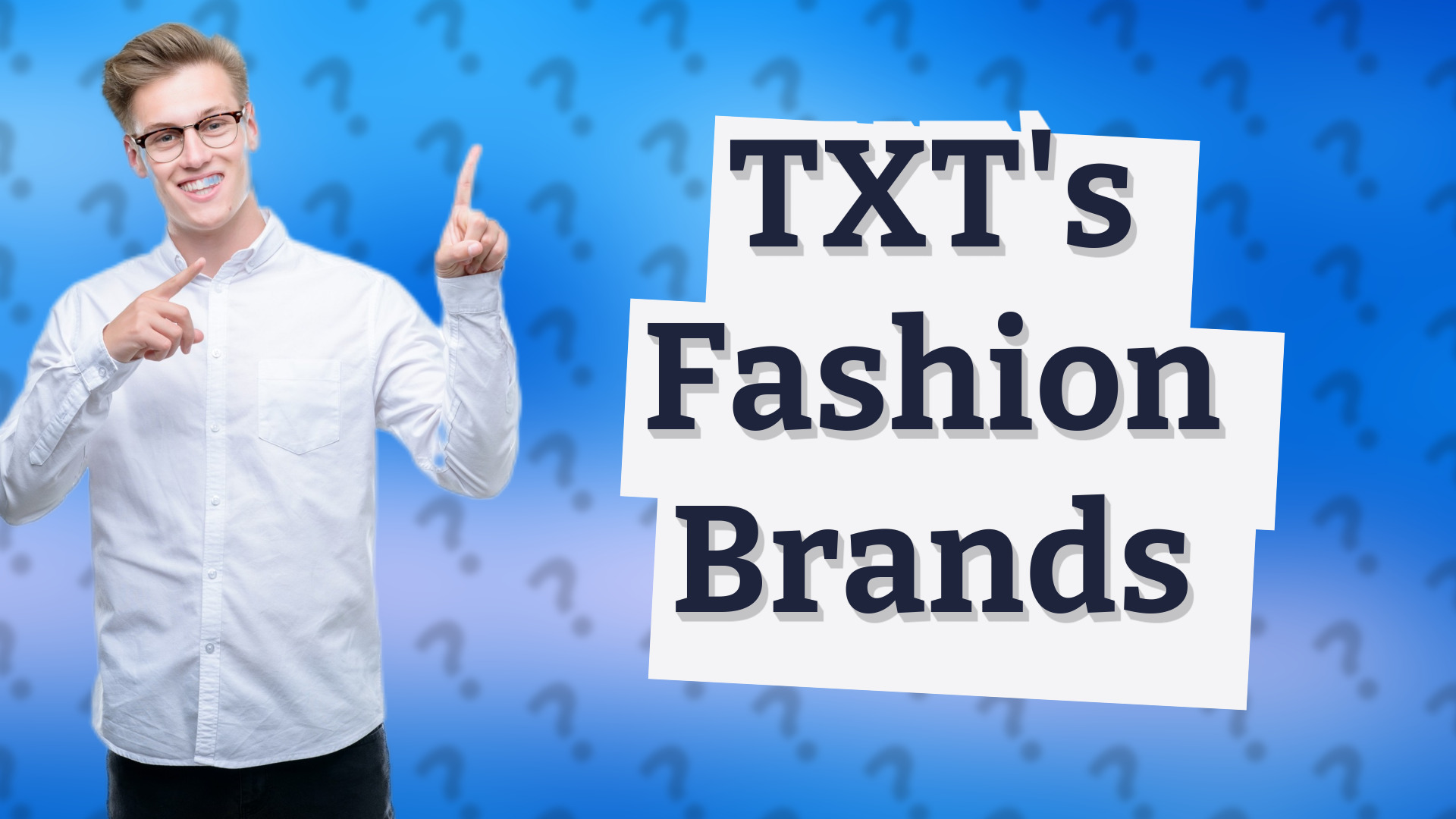 TXT's Fashion Brands