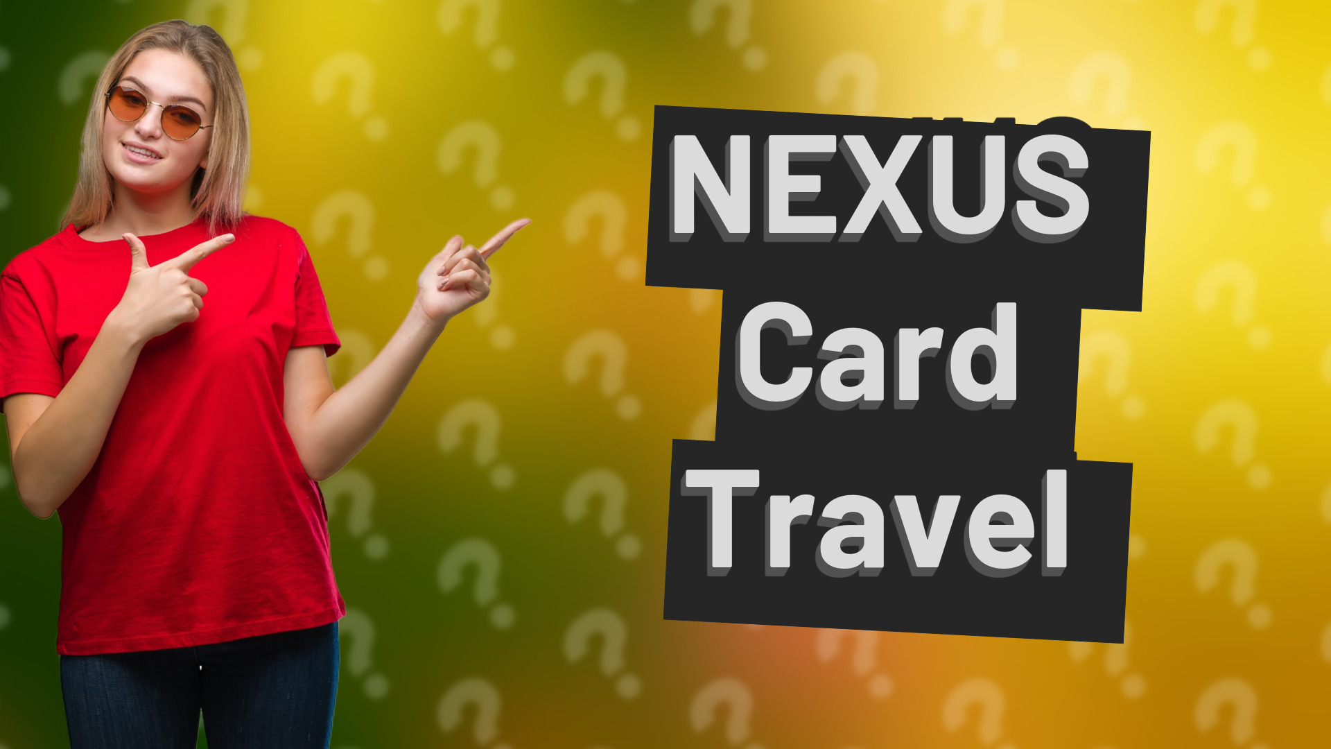 NEXUS Card Travel