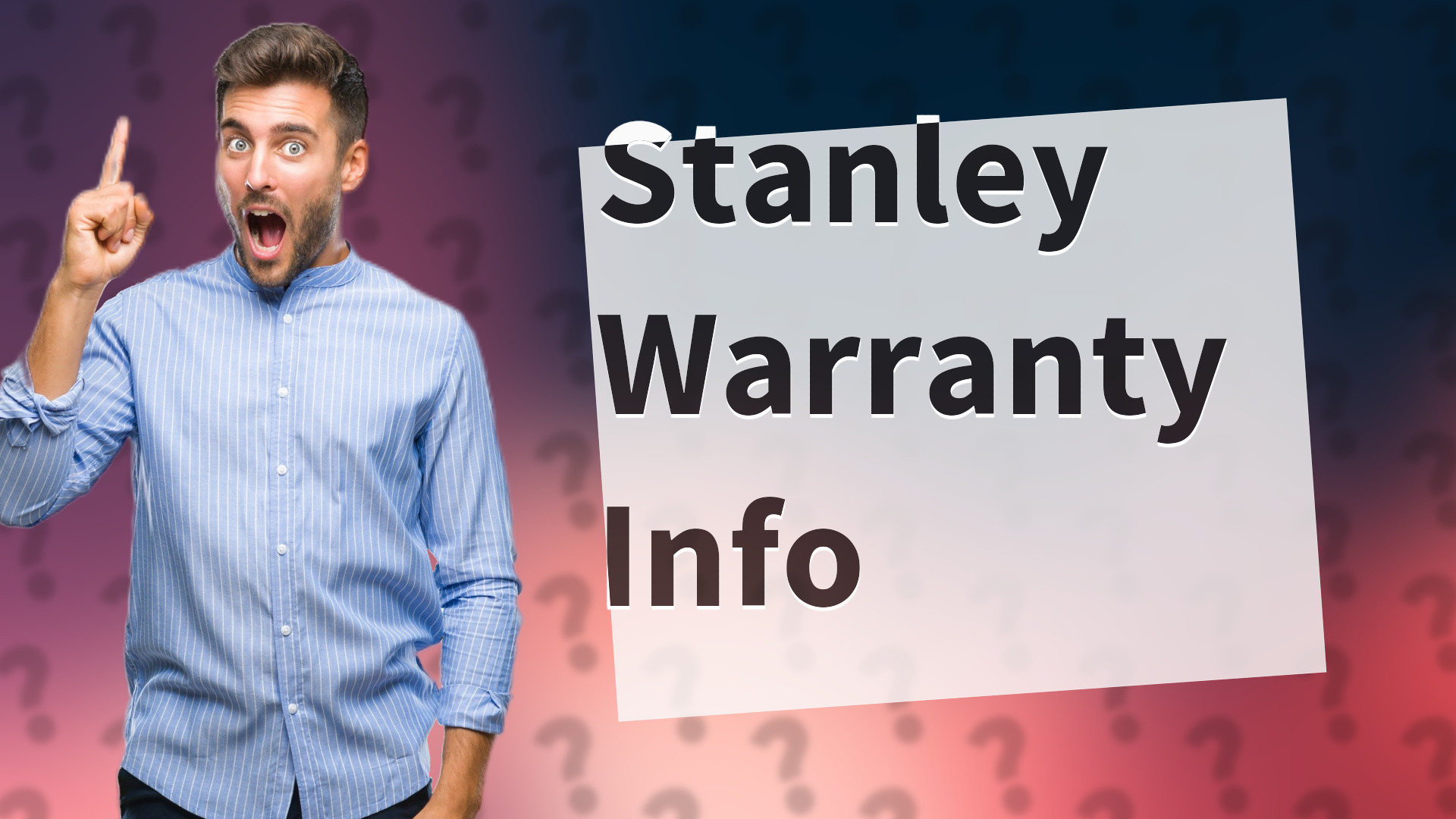 Stanley Warranty Info