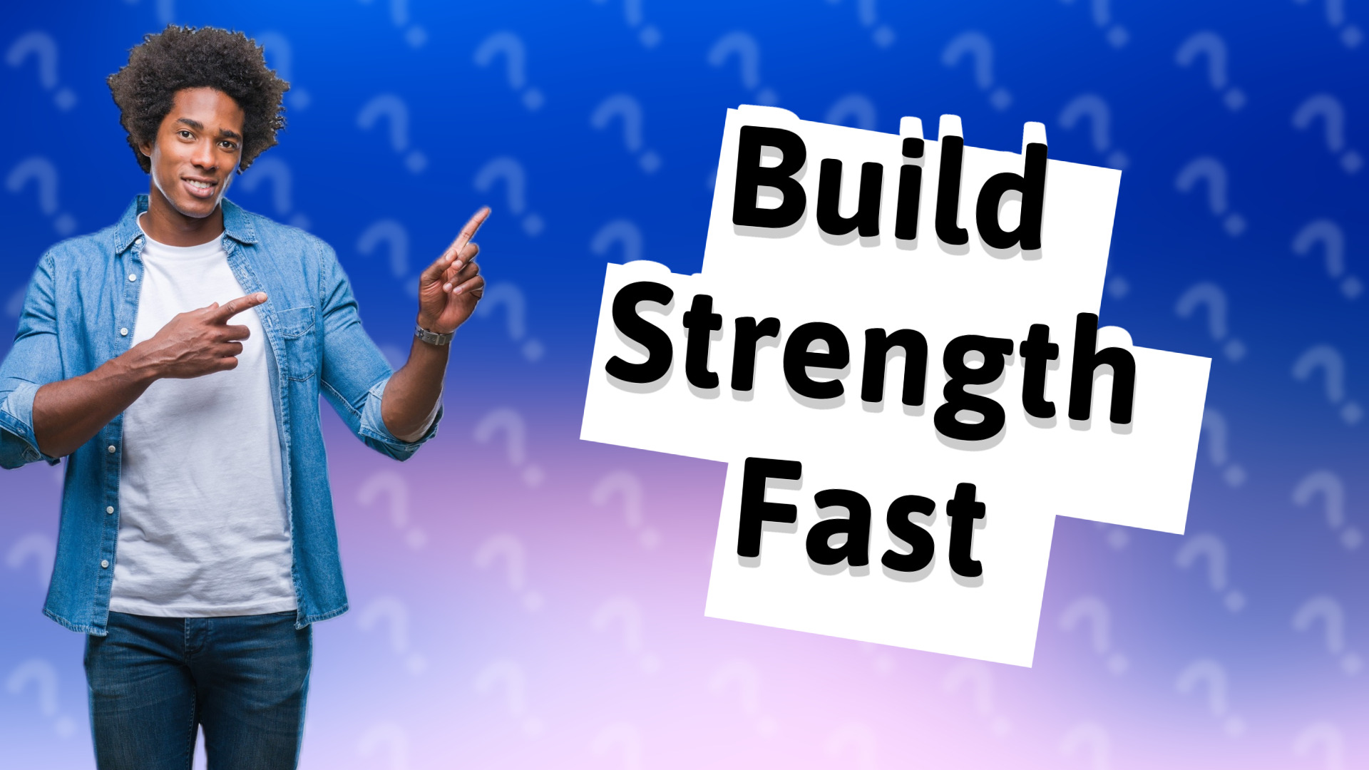 Build Strength Fast