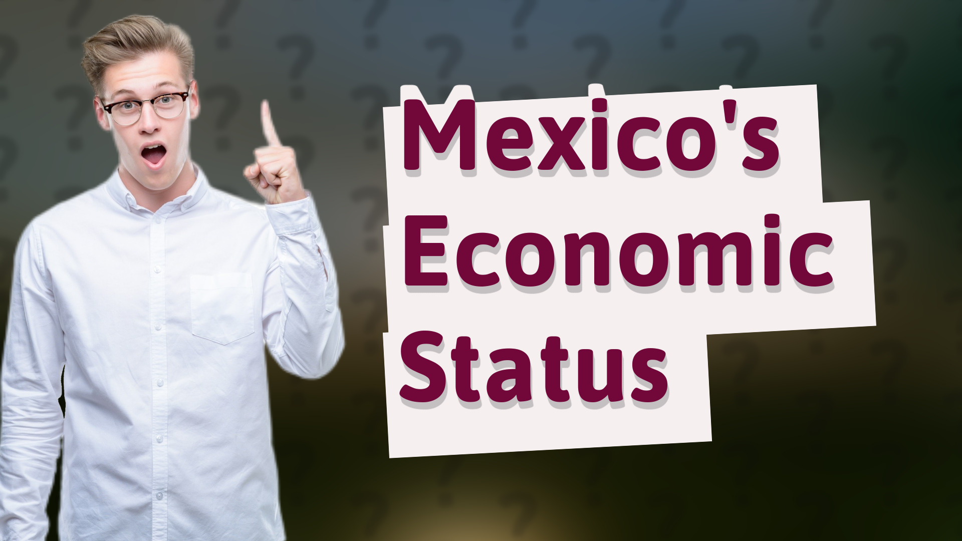 Mexico's Economic Status