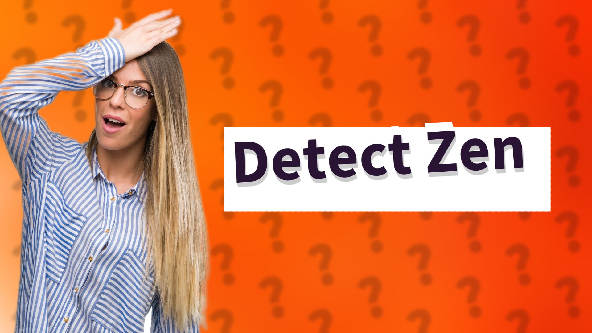 Detect Zen