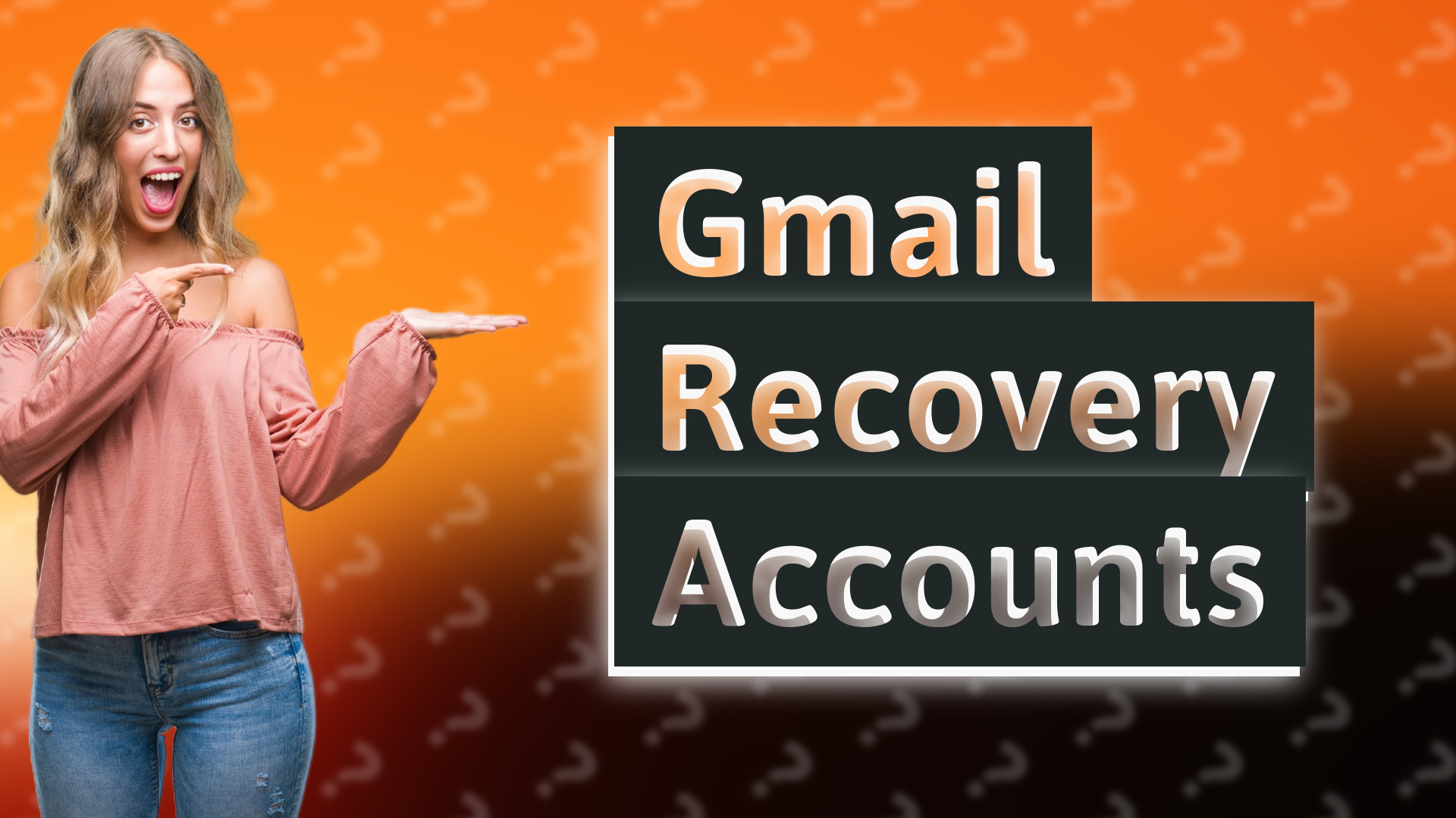 Gmail Recovery Accounts