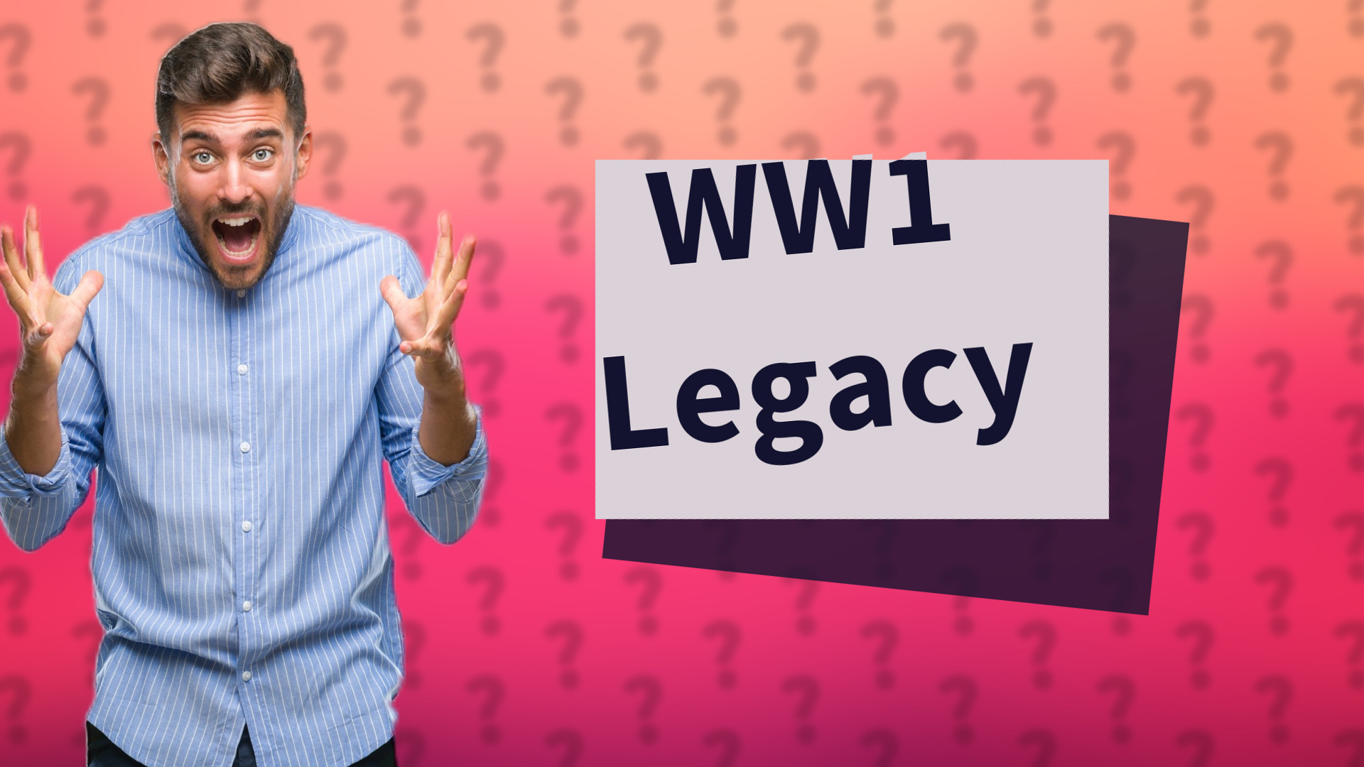 WW1 Legacy