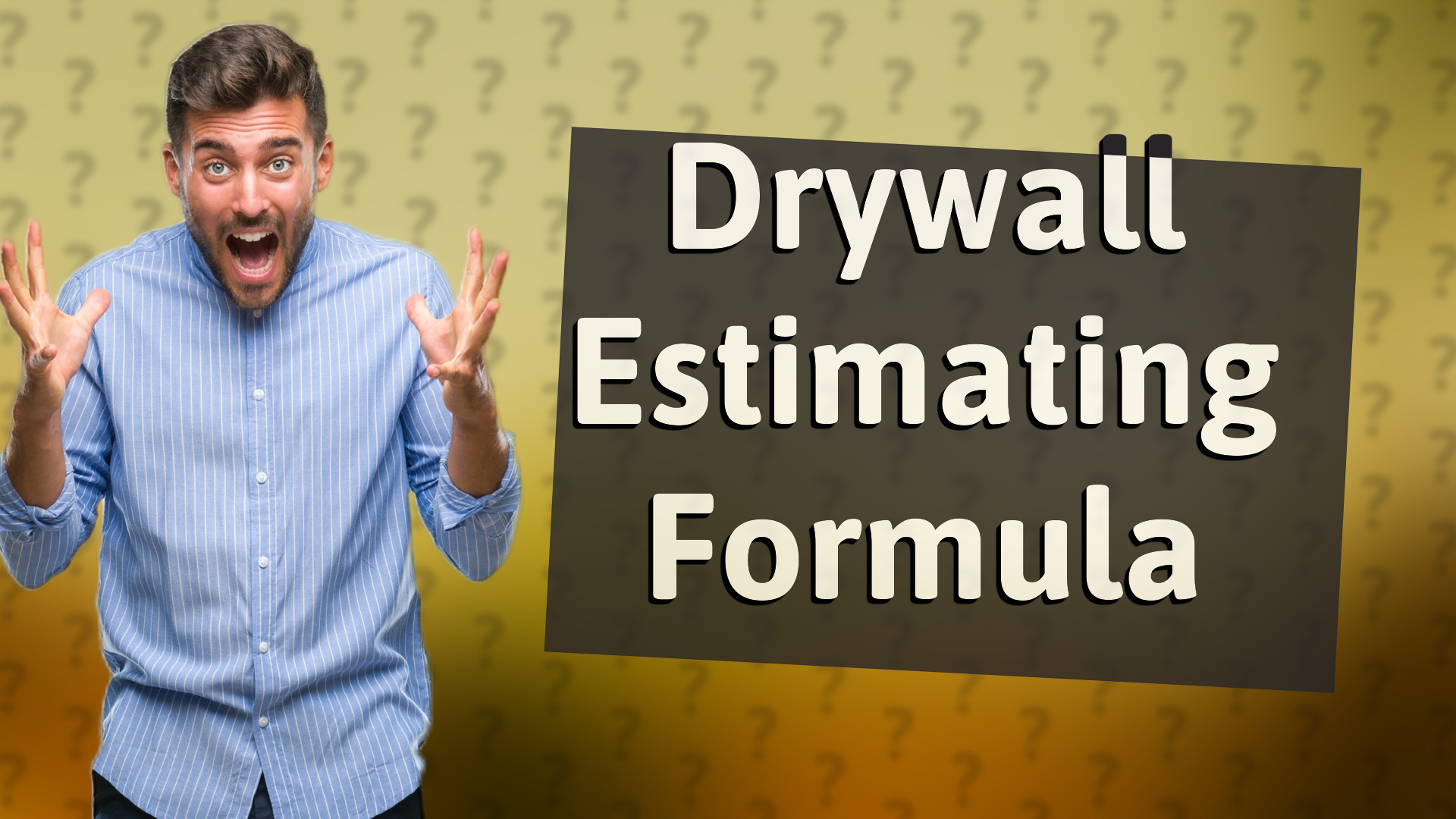 Drywall Estimating Formula