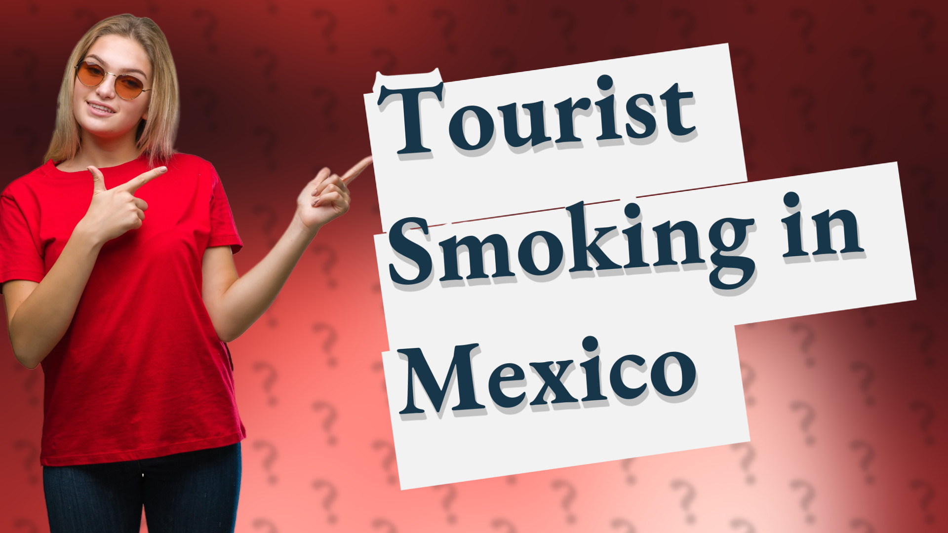 Tourist Smoking in Mexico