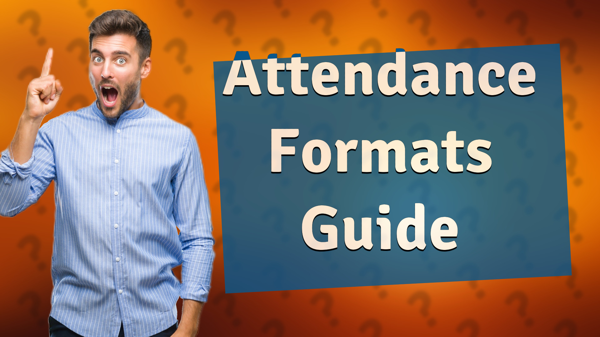Attendance Formats Guide