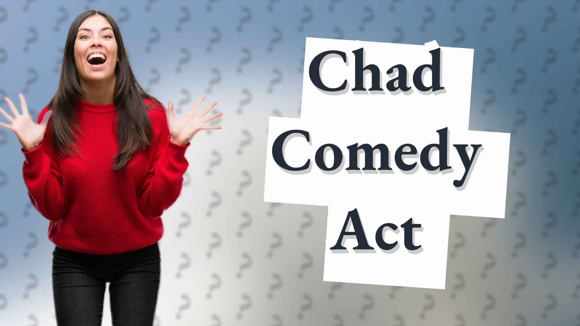 Chad Comedy Act