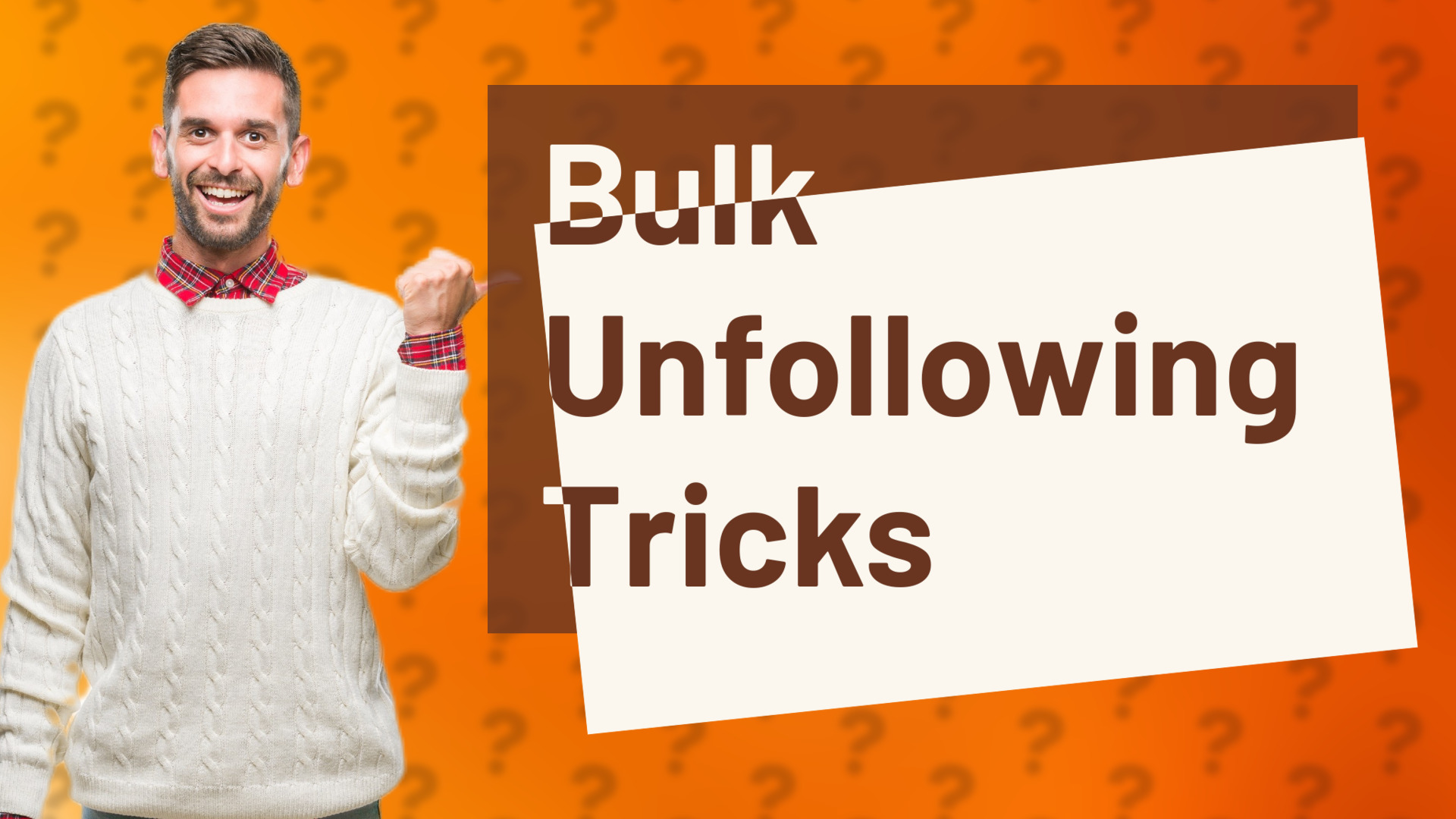 Bulk Unfollowing Tricks