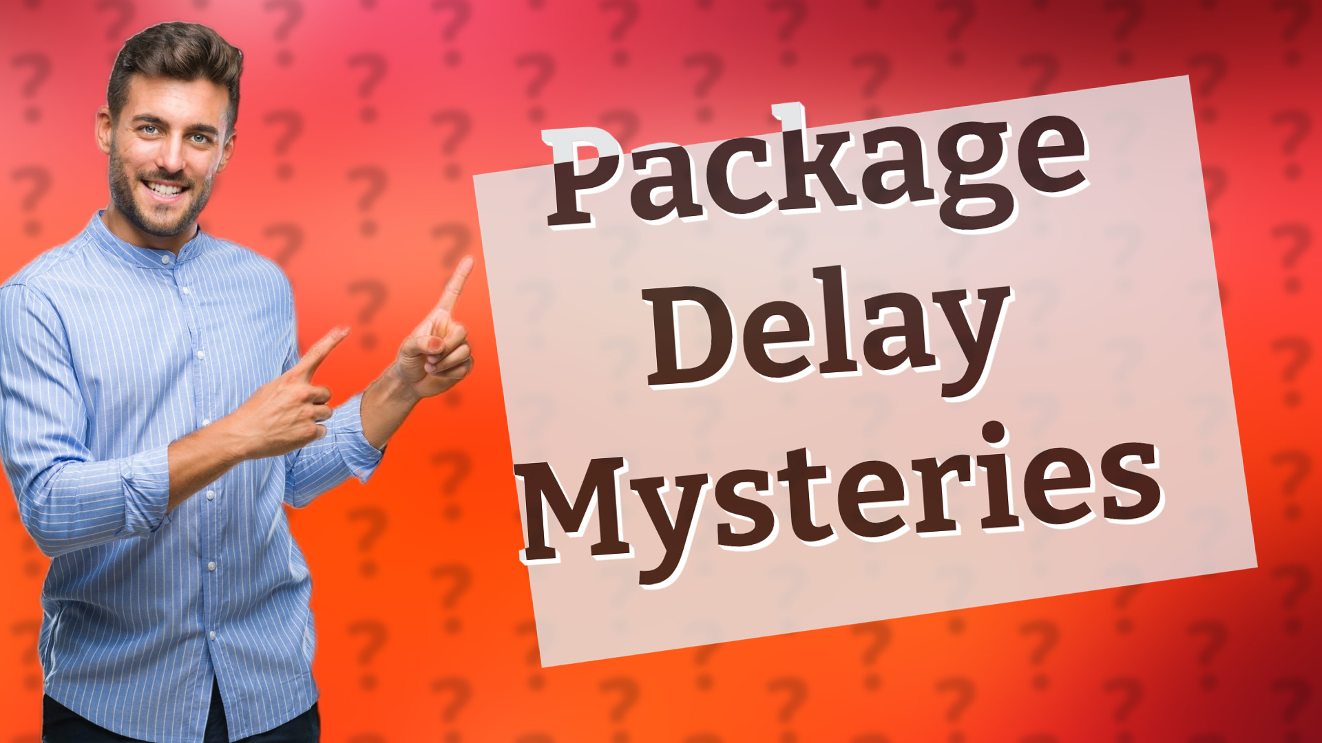 Package Delay Mysteries
