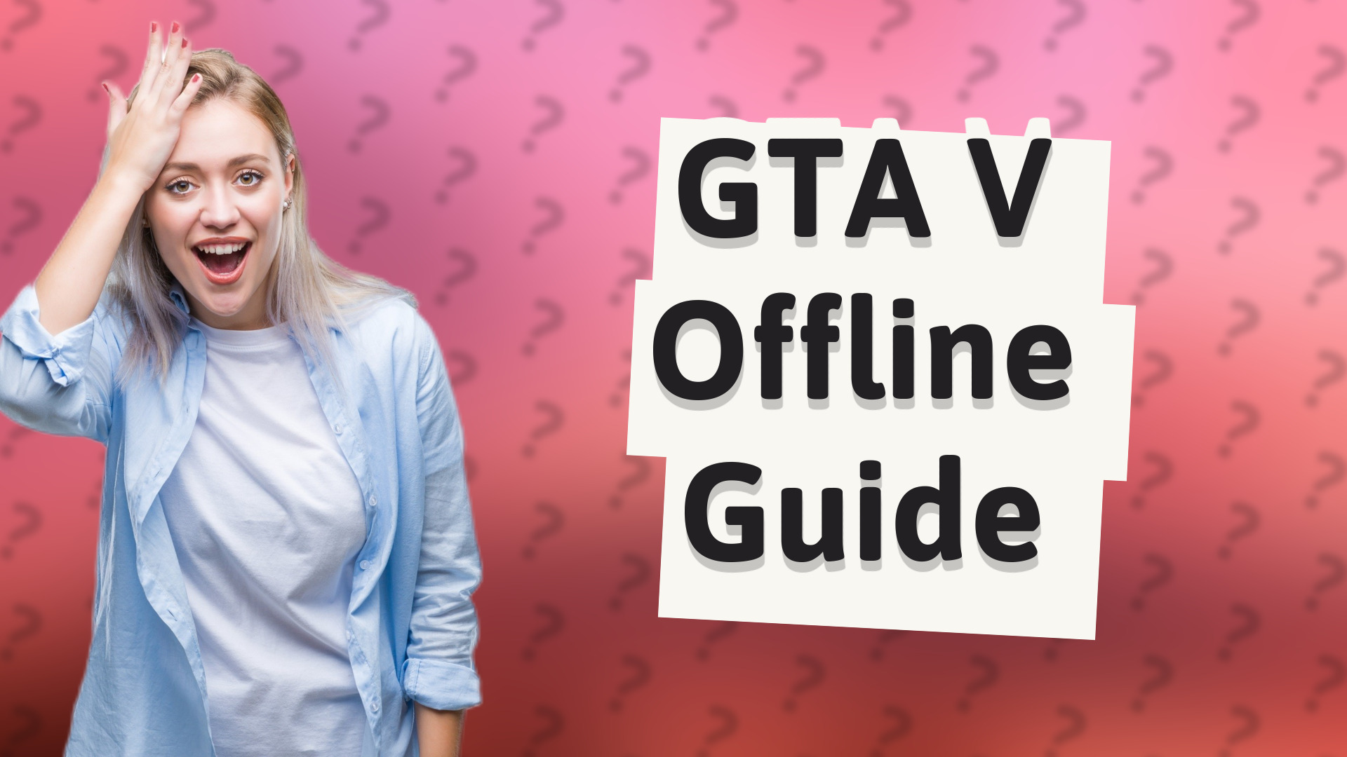 GTA V Offline Guide