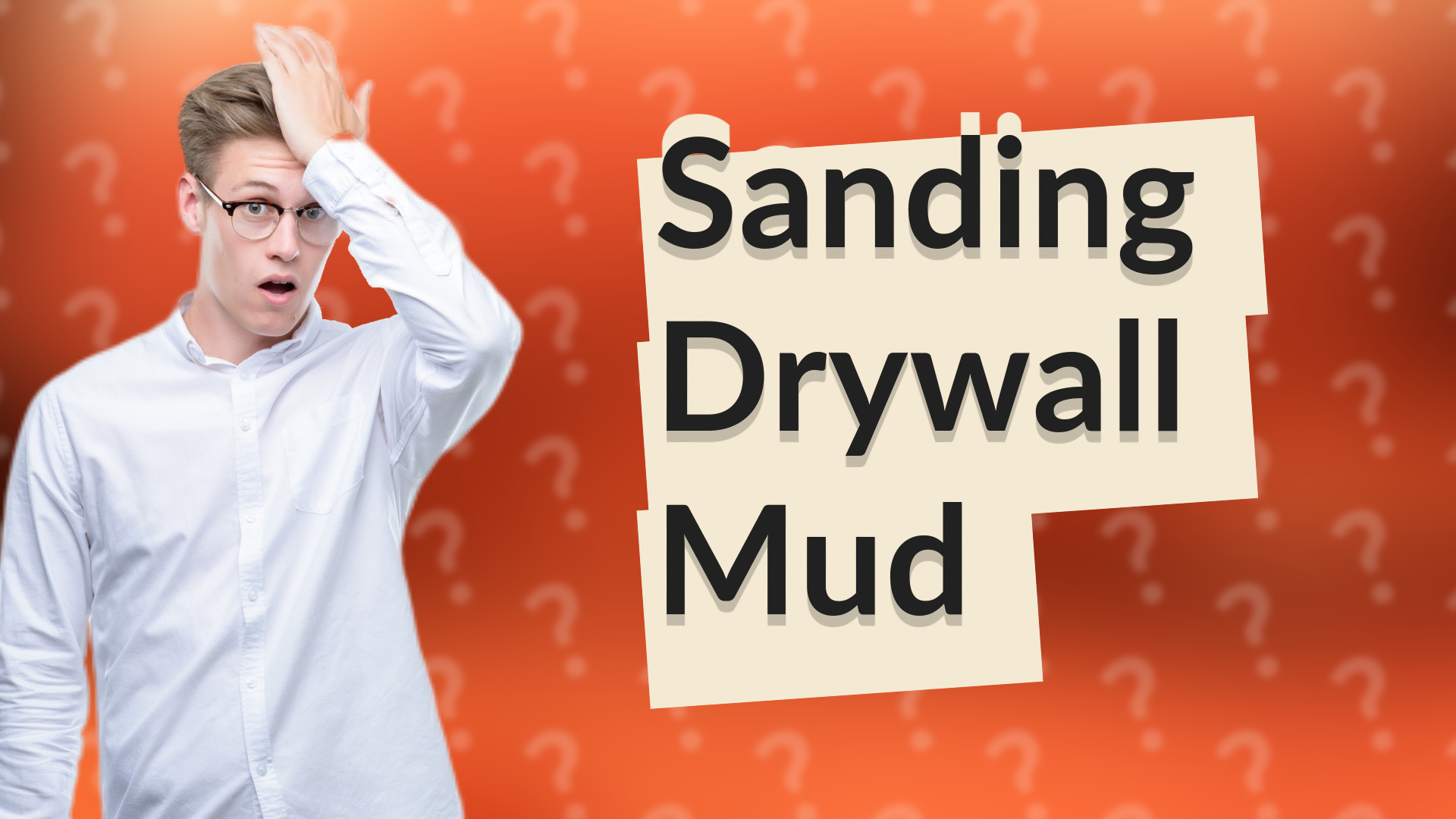 Sanding Drywall Mud