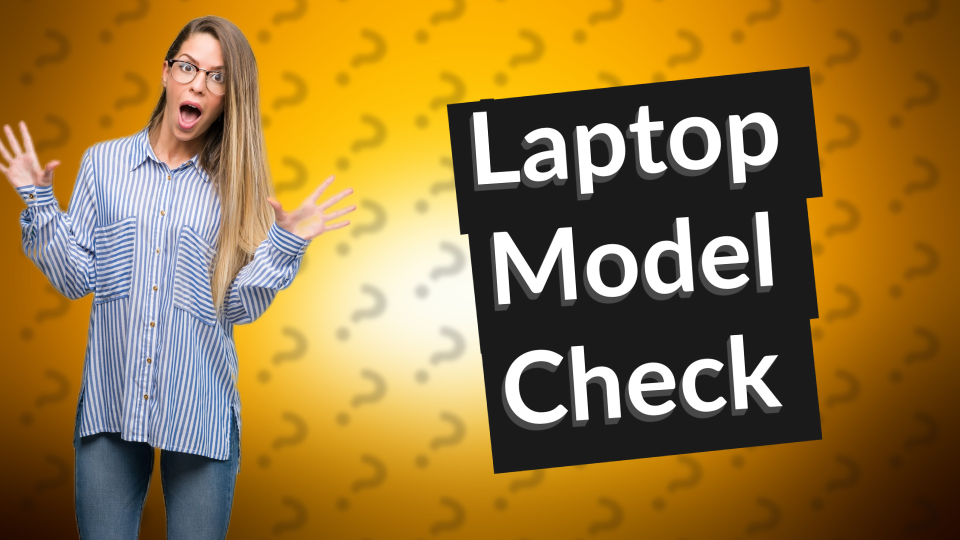 Laptop Model Check