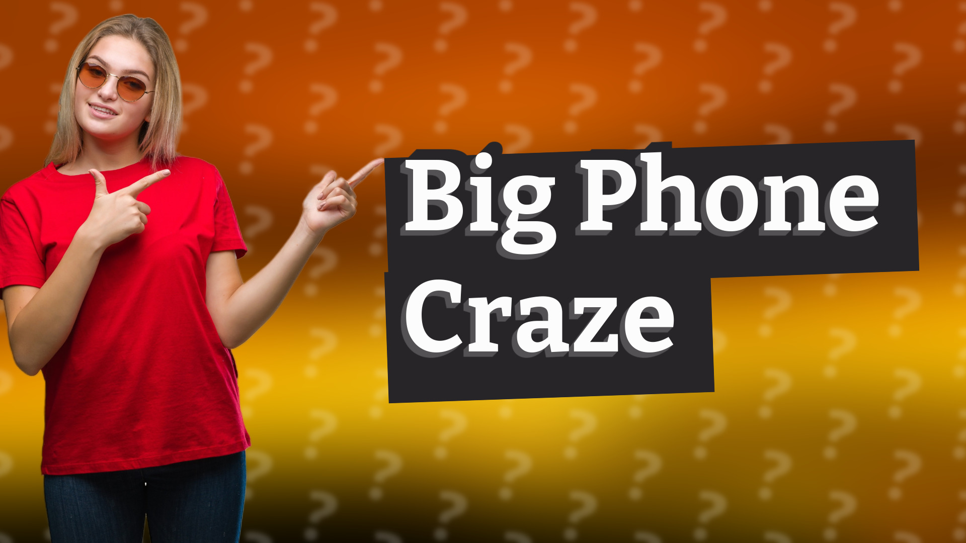 Big Phone Craze